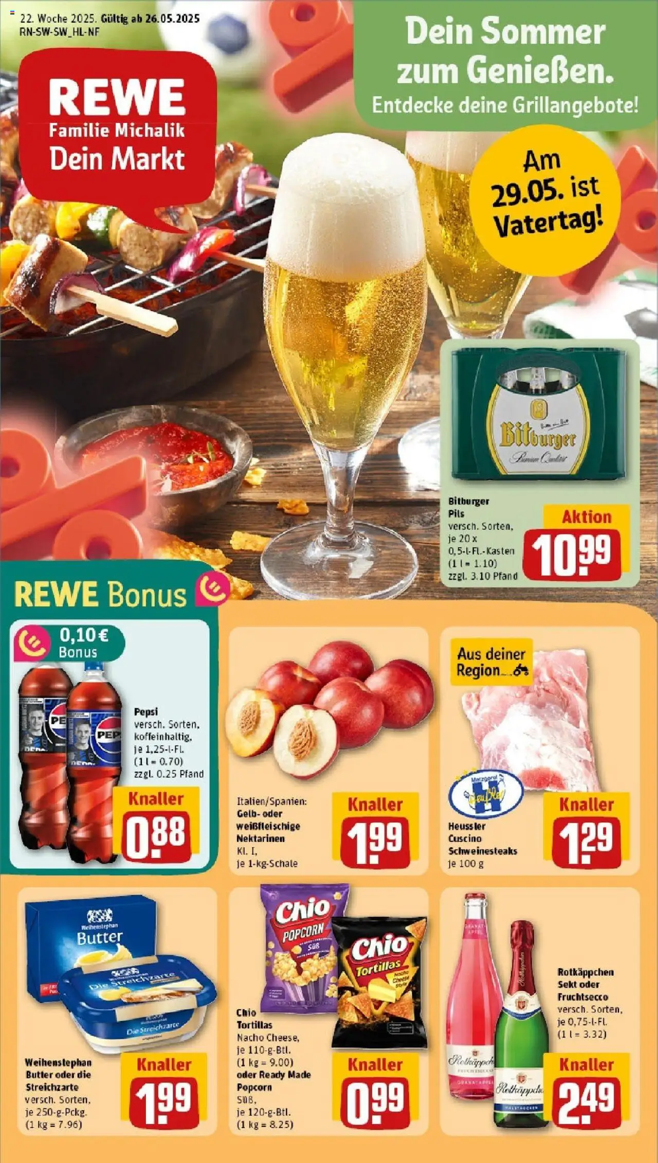 REWE Prospekt ab 25.05.2025 nächste Woche - Prospekt Lonsee - Chips, Butter, Tortillas, Rotkäppchen, Popcorn, Pils, Weihenstephan butter, Fruchtsecco