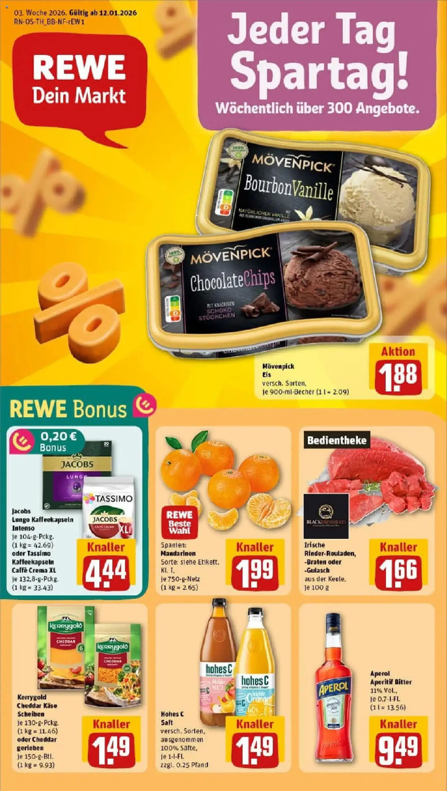 Vorschau von dem Prospekt des Geschäftes Rewe, gültig ab dem 11.01.2026 - Eis, Käse, Aperol, Tassimo, Mandarinen, Movenpick eis, Saft, Hohes c