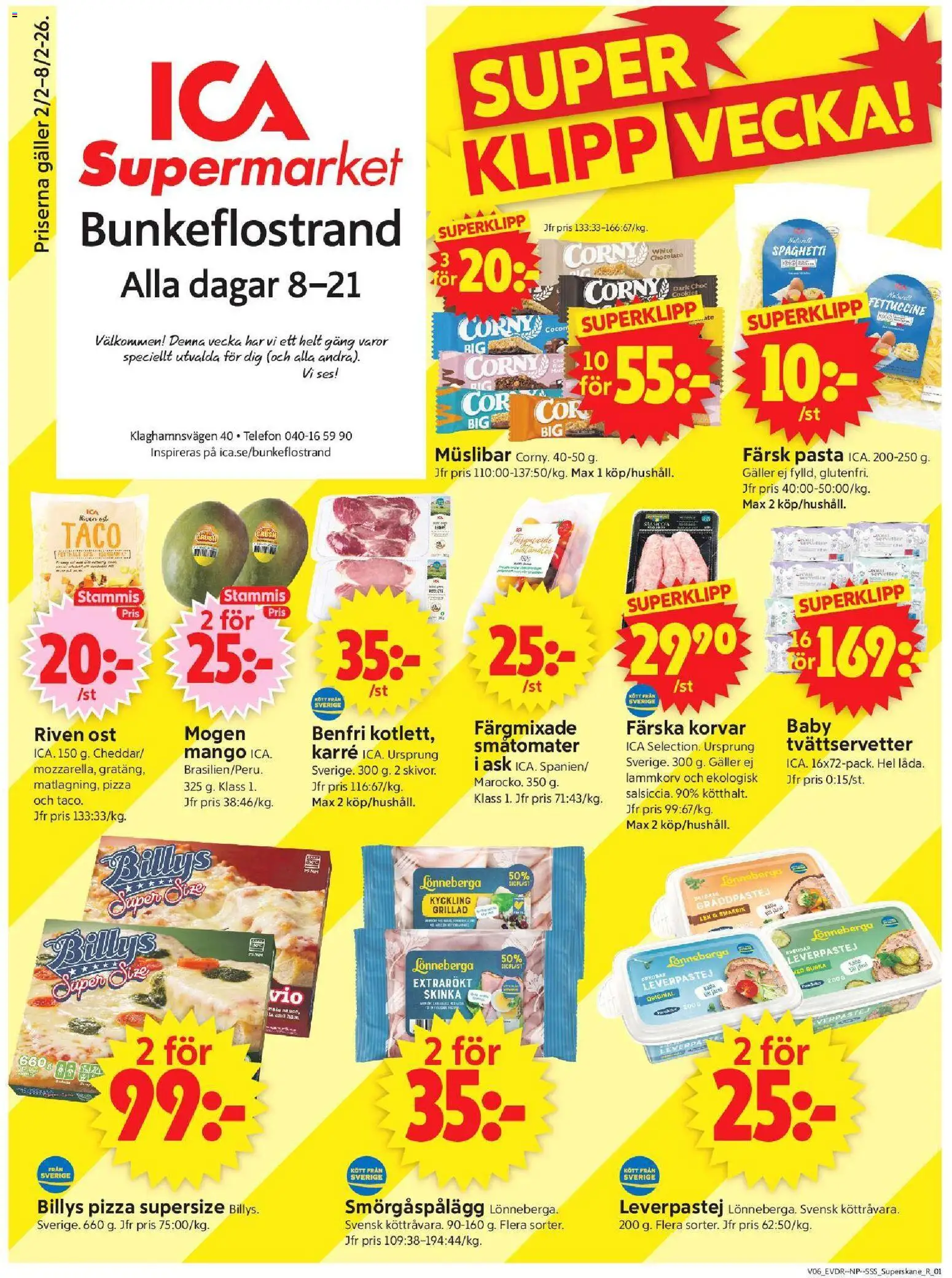 Förhandsgranska reklamblad Bunkeflostrand från butik ICA Supermarket gäller från 02/02/2026 - Pizza, Pasta, Spaghetti, Skinka, Riven ost, Smörgåspålägg, Müslibar, Kyckling