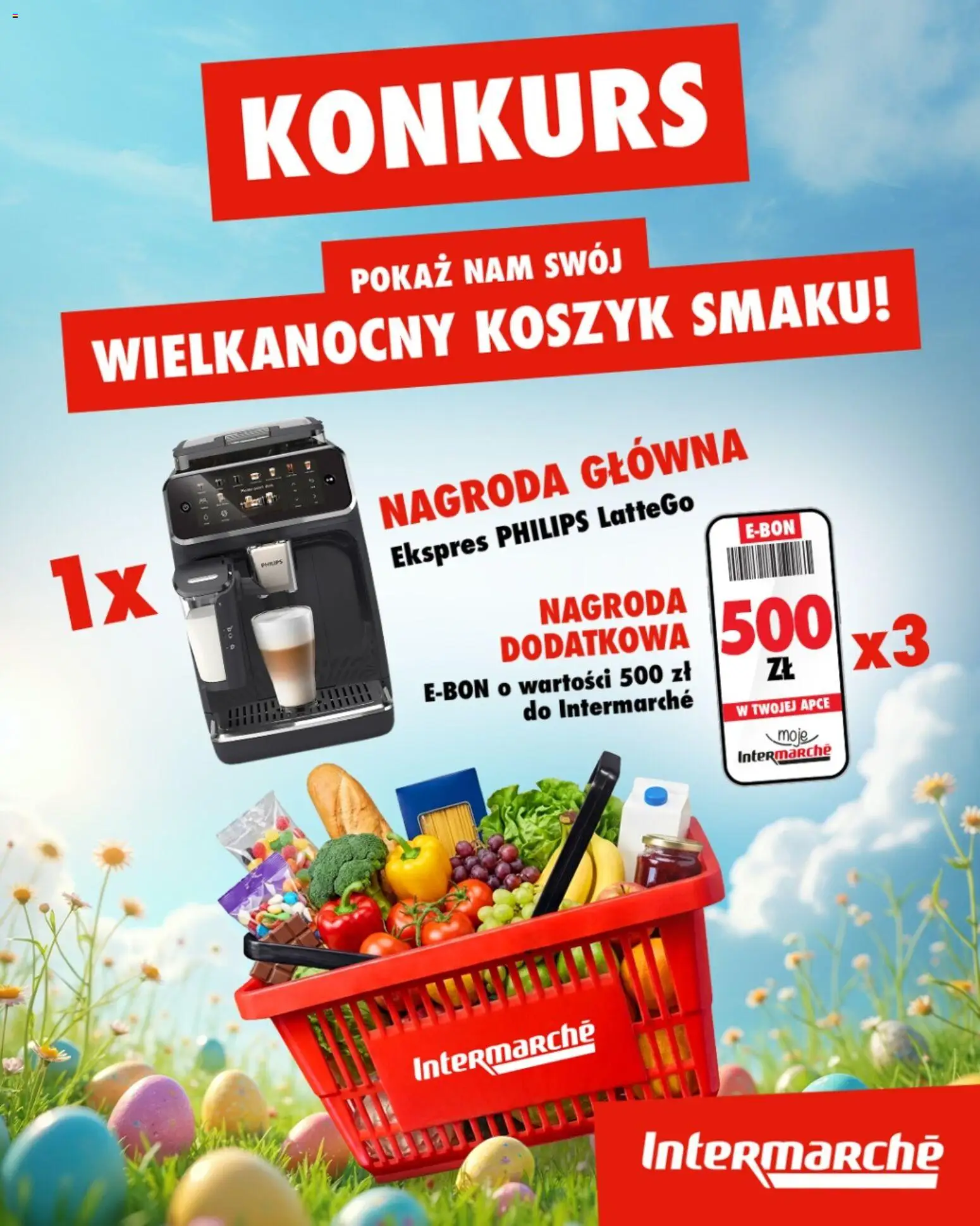 Pogląd gazetki "Intermarche konkurs - Pokaż nam swój wielkanocny koszyk smaku" ze sklepu Intermarche ważnej od 09.03.2026