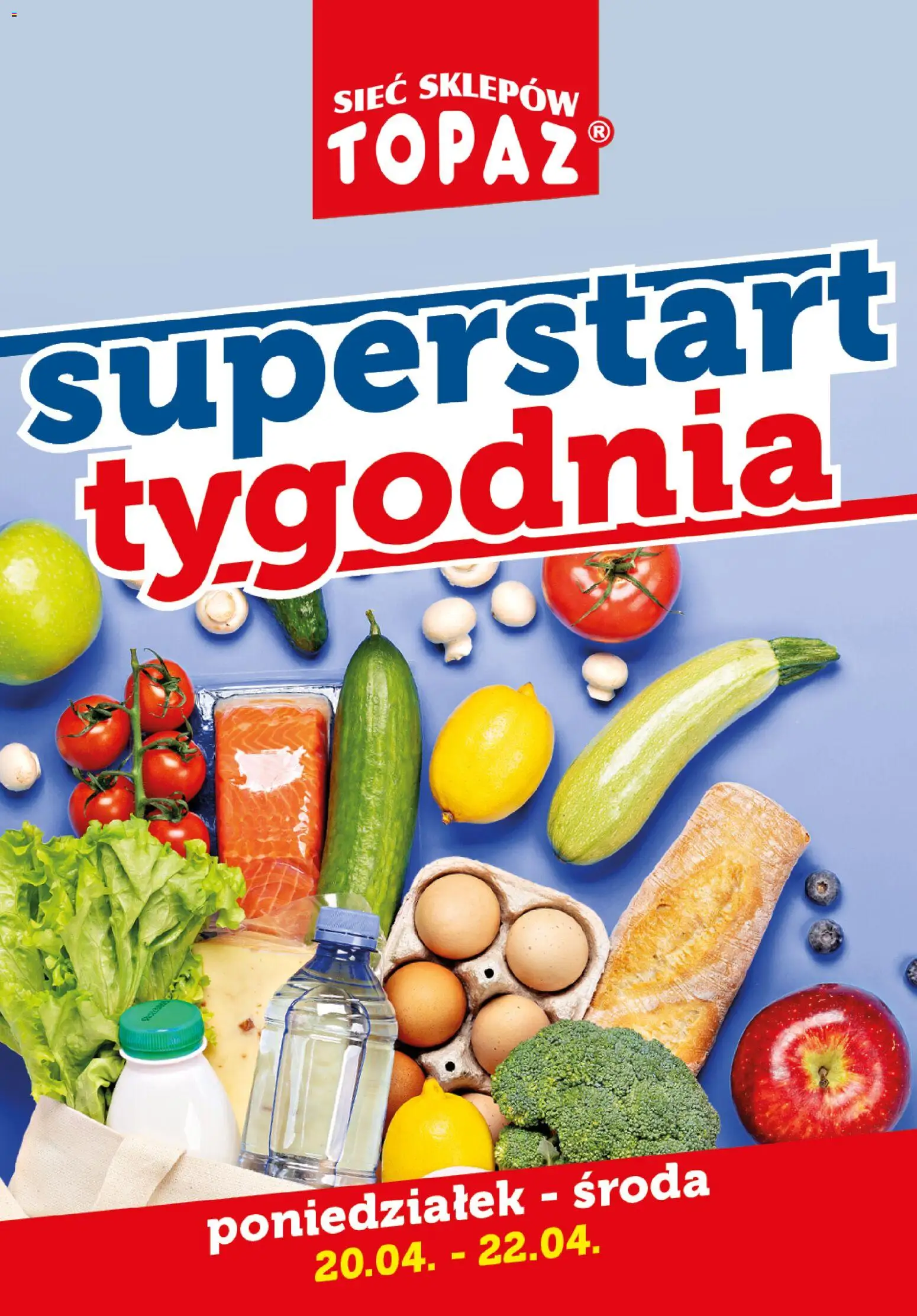 Pogląd gazetki "Topaz gazetka - Superstart tygodnia" ze sklepu Topaz ważnej od 20.04.2026