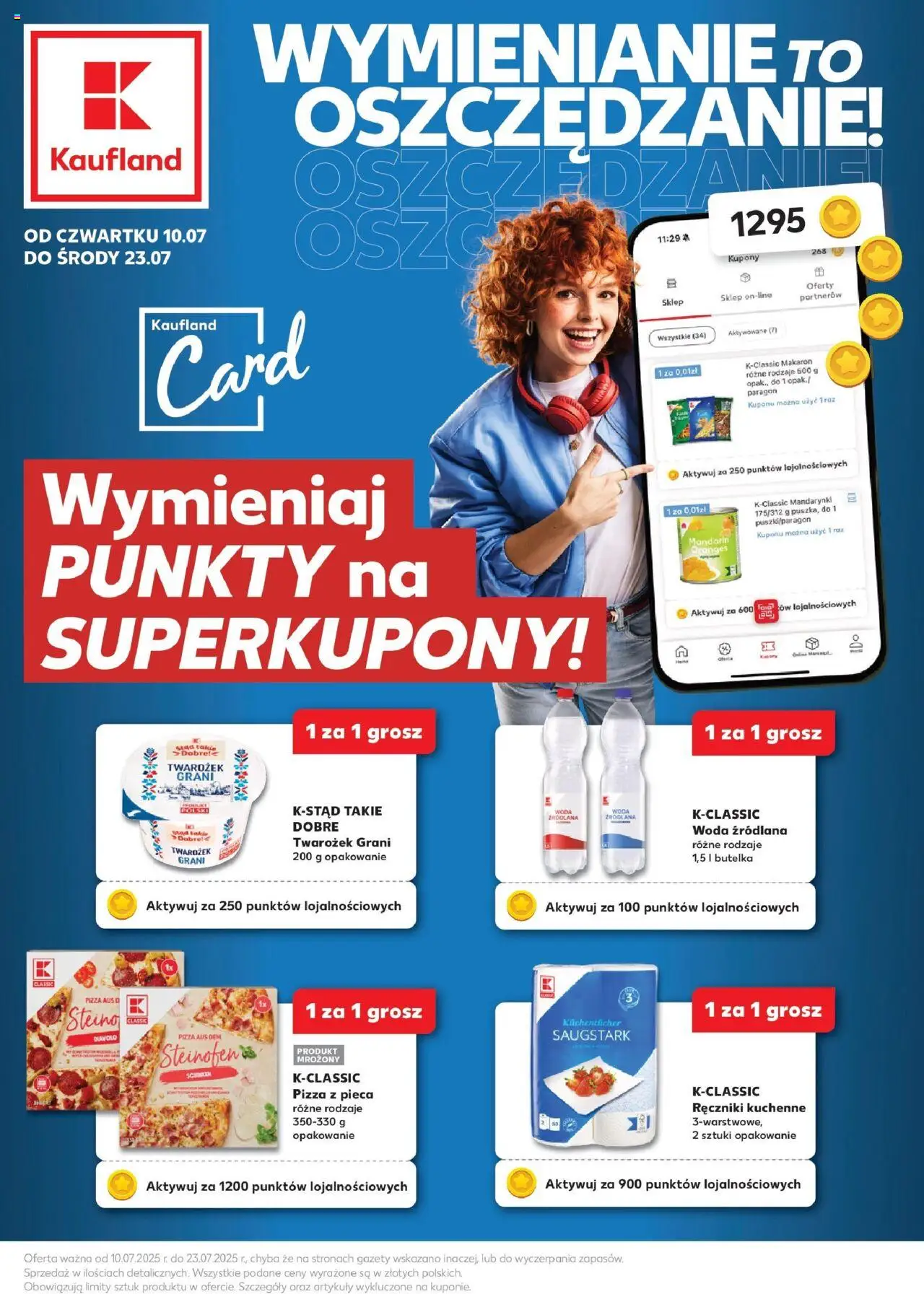 KAUFLAND gazetka promocyjna 10.07.2025 - Promocje - Numer strony 1 - Pizza, Makaron, Pasta, Mandarynki, Woda źródlana, Pizza z pieca, Twarożek Grani, Gazety