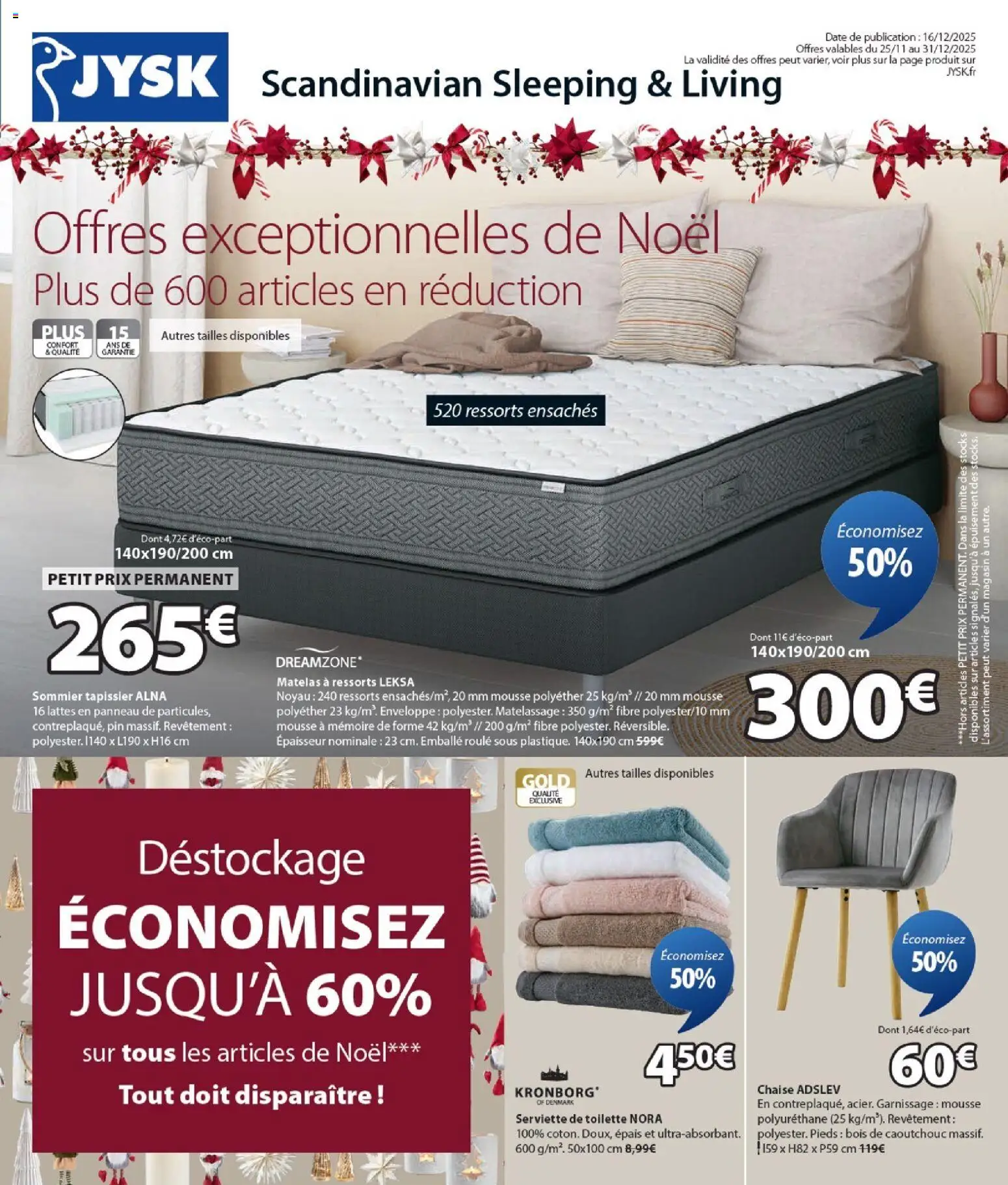 Prévisualisation de Offres exceptionnelles du magasin Jysk formulaire valide 25/11/2025 - Matelas, Chaise, Mais, Enveloppe, Sommier, Mousse, Serviette de toilette