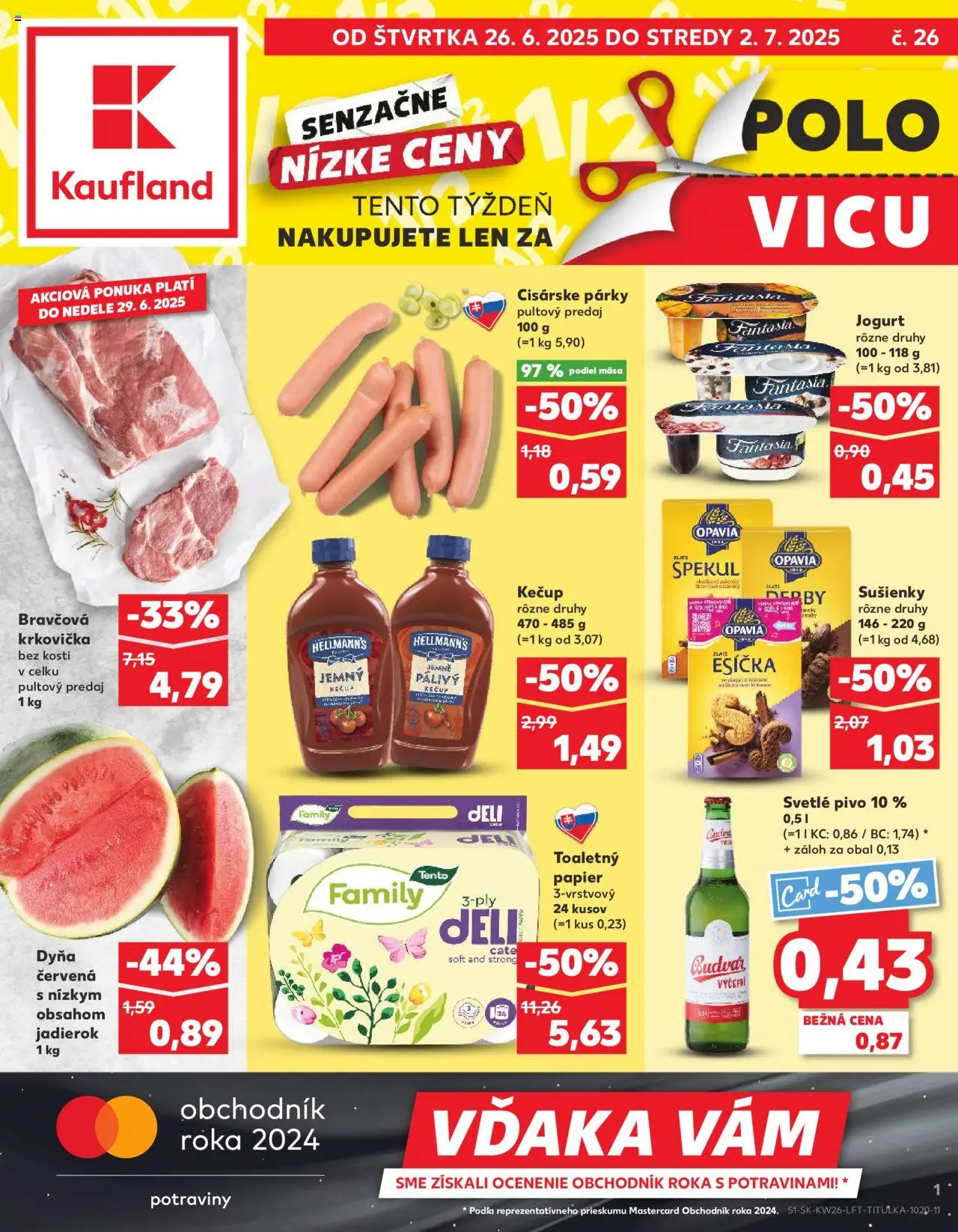 Kaufland leták od 26.06.2025 - Bratislava-Nové Mesto - Toaletný papier, Krkovička, Jogurt, Párky, Bravčová krkovička, Kečup, Budvar, Sušienky
