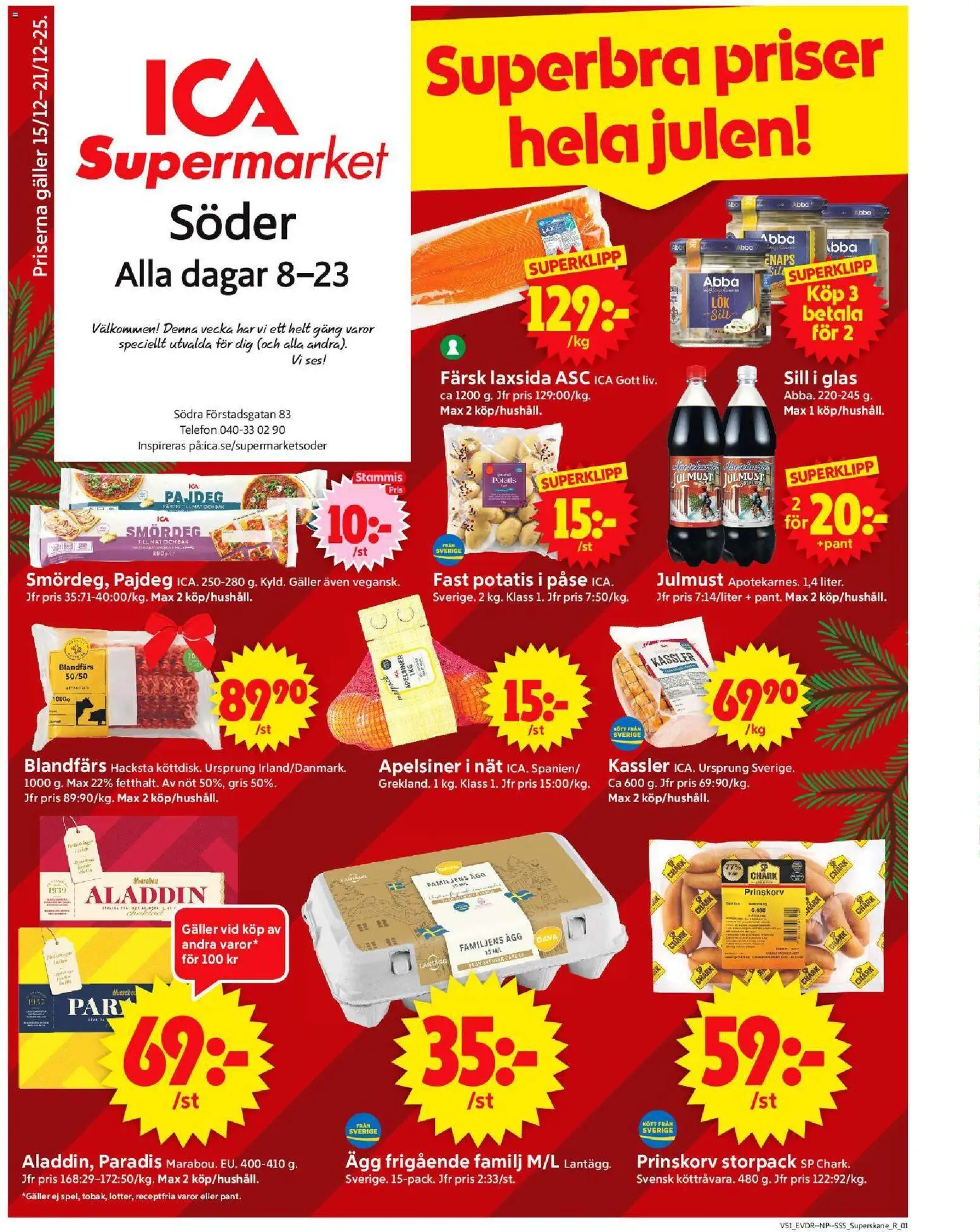 Förhandsgranska reklamblad Malmö från butik ICA Supermarket gäller från 15/12/2025 - Telefon, Ägg, Potatis, Kassler, Sill, Galler, Prinskorv, Apelsiner