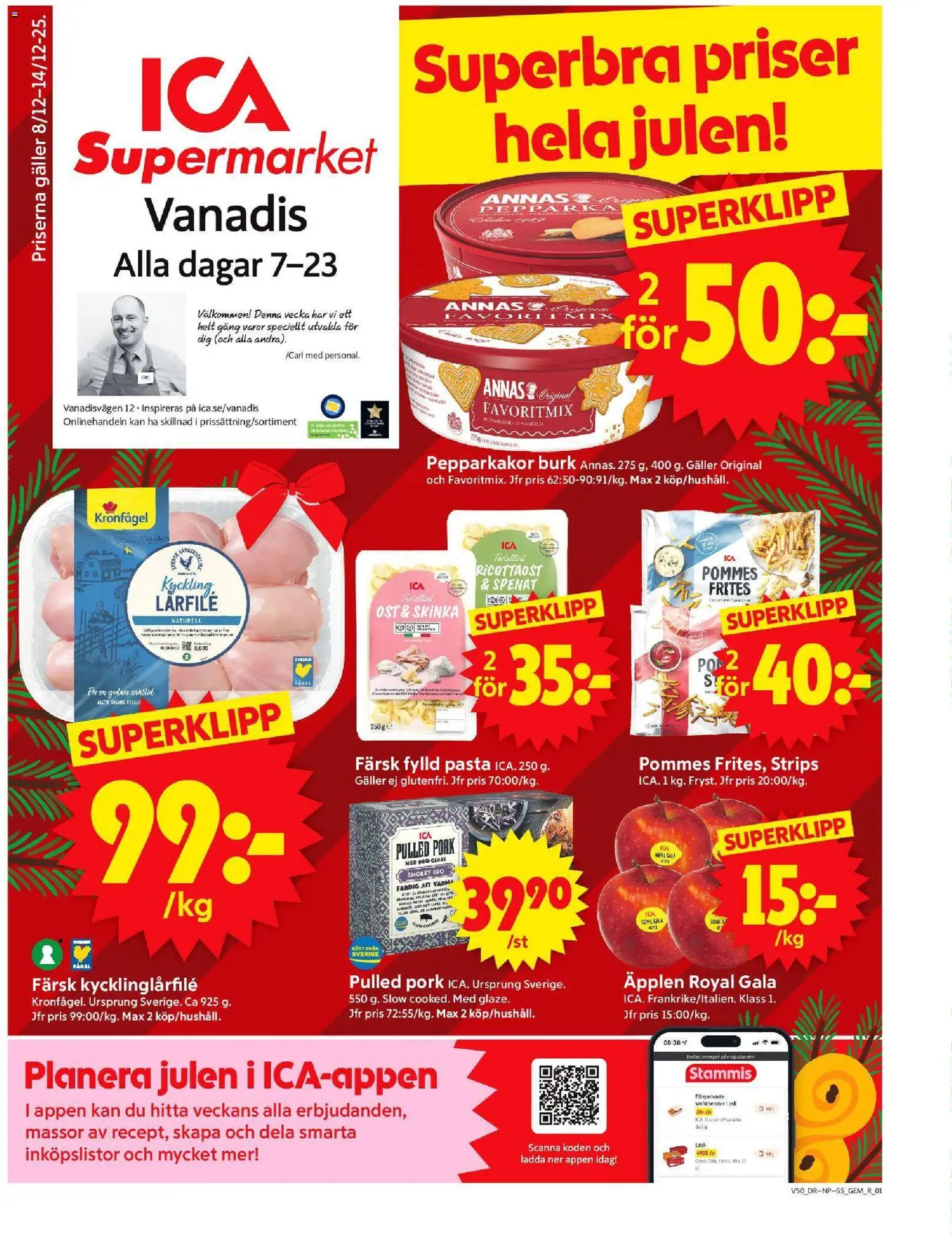Förhandsgranska reklamblad Stockholm från butik ICA Supermarket gäller från 08/12/2025 - Pasta, Pulled pork, Ost, Pepparkakor, Galler, Fanta, Skinka, Kyckling