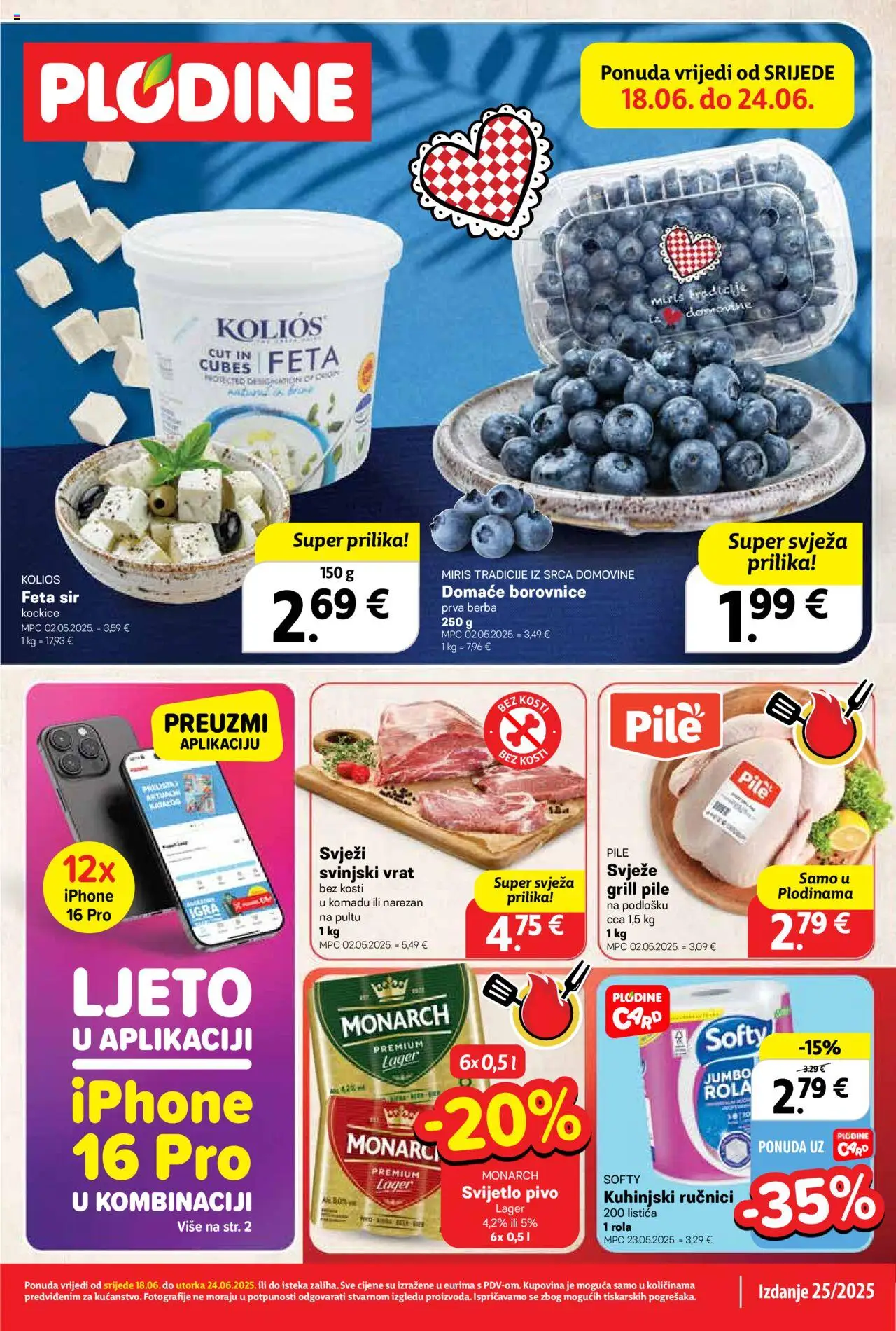 Plodine aktualni Katalog vrijedi od 18.06.2025 - tjedna akcija broj stranice 1 - Feta sir, Feta, Miris, Svinjski vrat, Svijetlo pivo, Grill, Borovnice, Smartphone