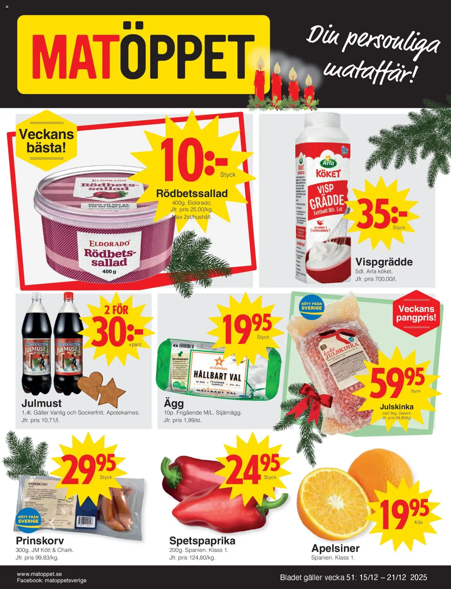 Förhandsgranska reklamblad Aktuella reklamblad Matöppet från butik Matöppet gäller från 15/12/2025