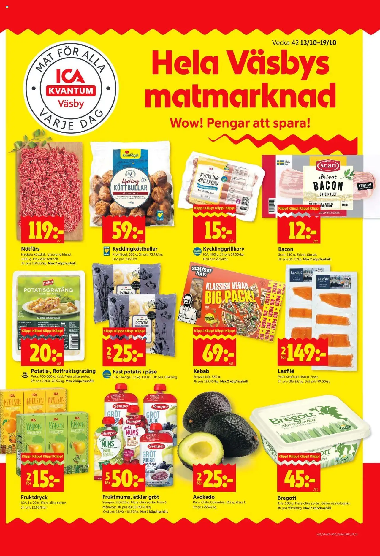 Upplands Väsby är giltig 13/10 2025 > Veckans Erbjudanden gäller från 13/10/2025 till 19/10/2025 sidnummer 1 - Hallon, Potatisgratäng, Is, Potatis, Bacon, Galler, Päron, Laxfilé