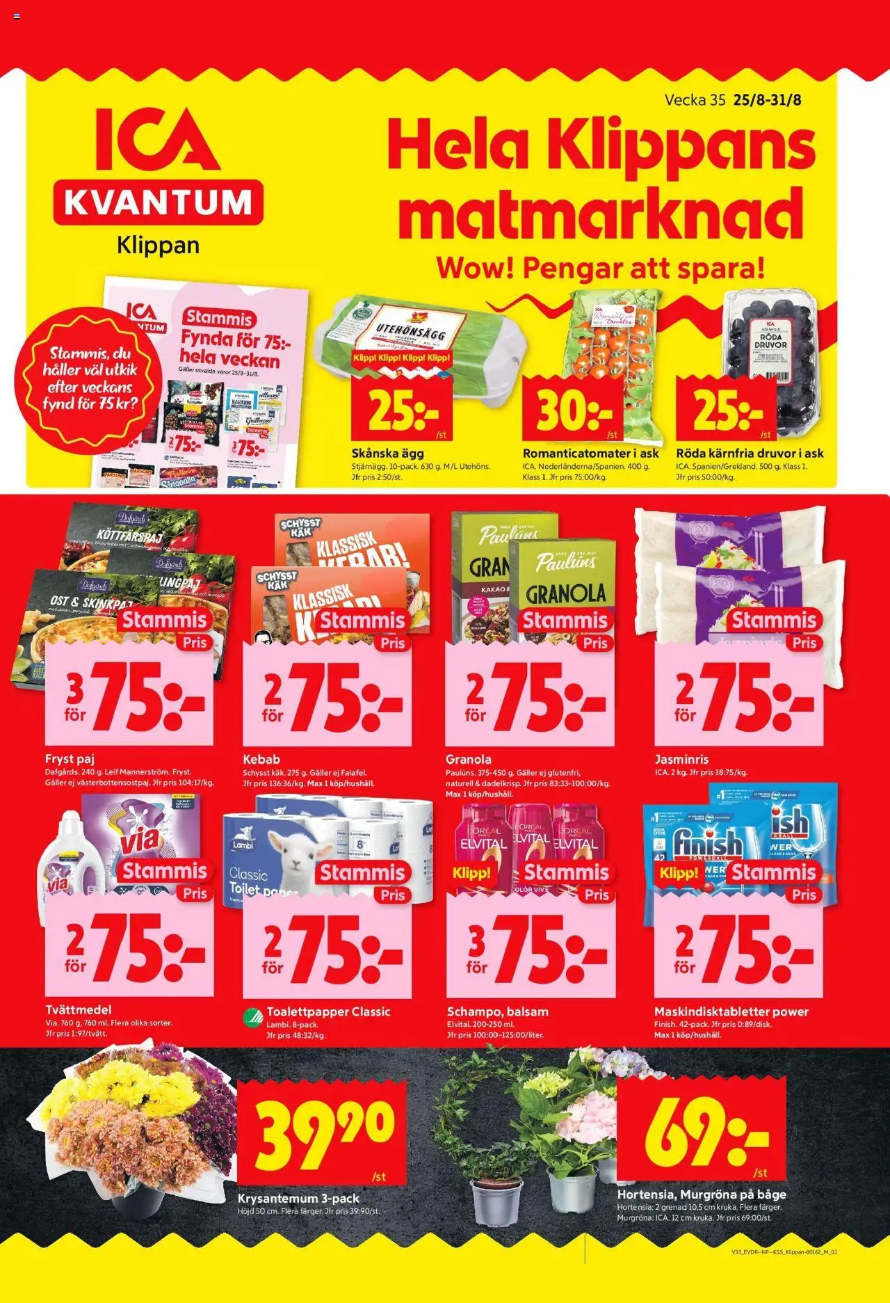 Klippan är giltig 25/08 2025 > Veckans Erbjudanden gäller från 25/08/2025 till 31/08/2025 sidnummer 1
