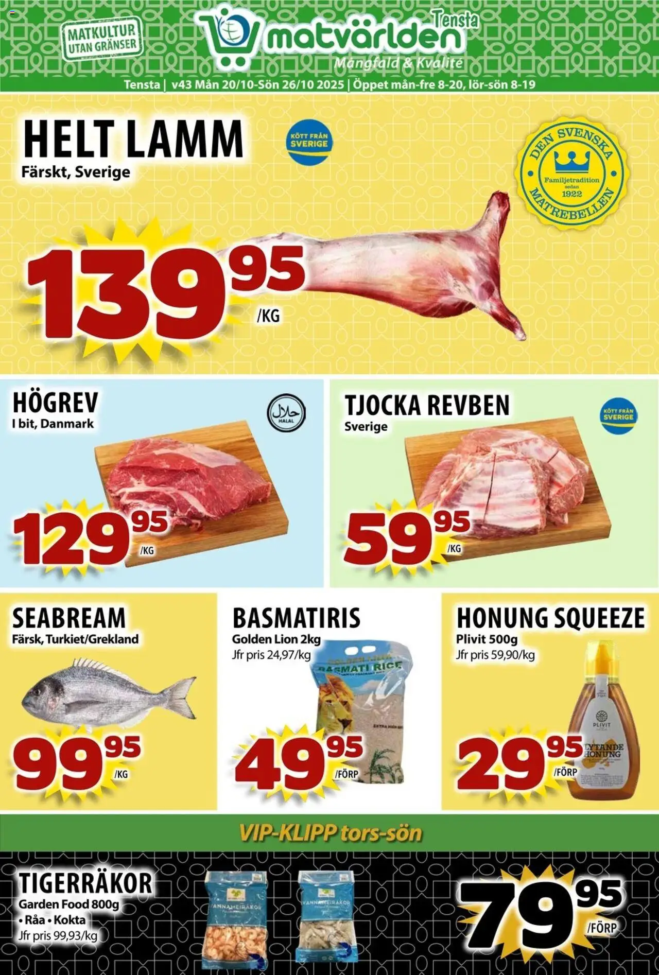 Aktuella reklamblad Matvärlden - Tensta är giltig 20/10 2025 > Veckans Erbjudanden gäller från 20/10/2025 till 26/10/2025 sidnummer 1