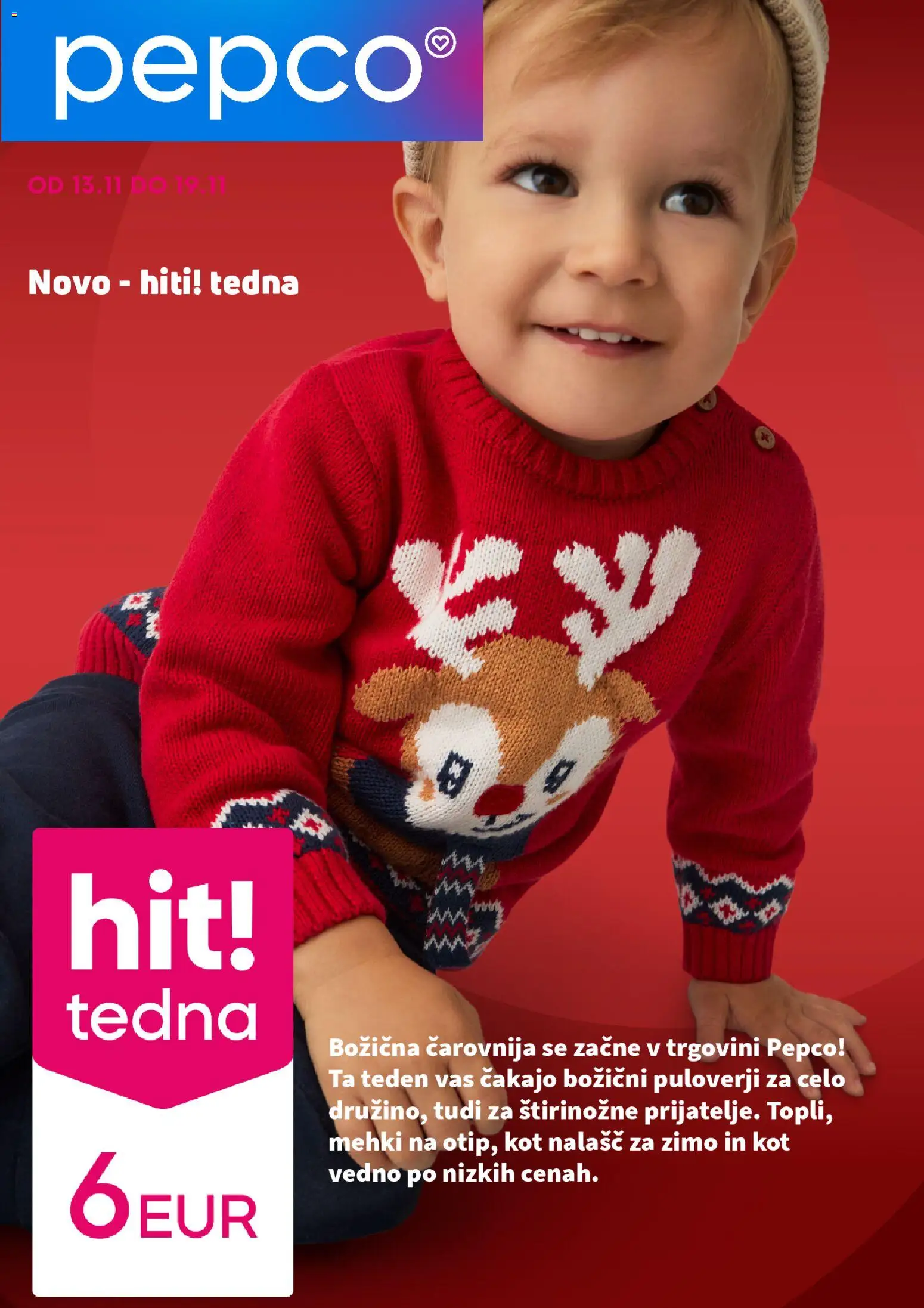 Predogled kataloga iz trgovine Pepco veljaven od 13.11.2025