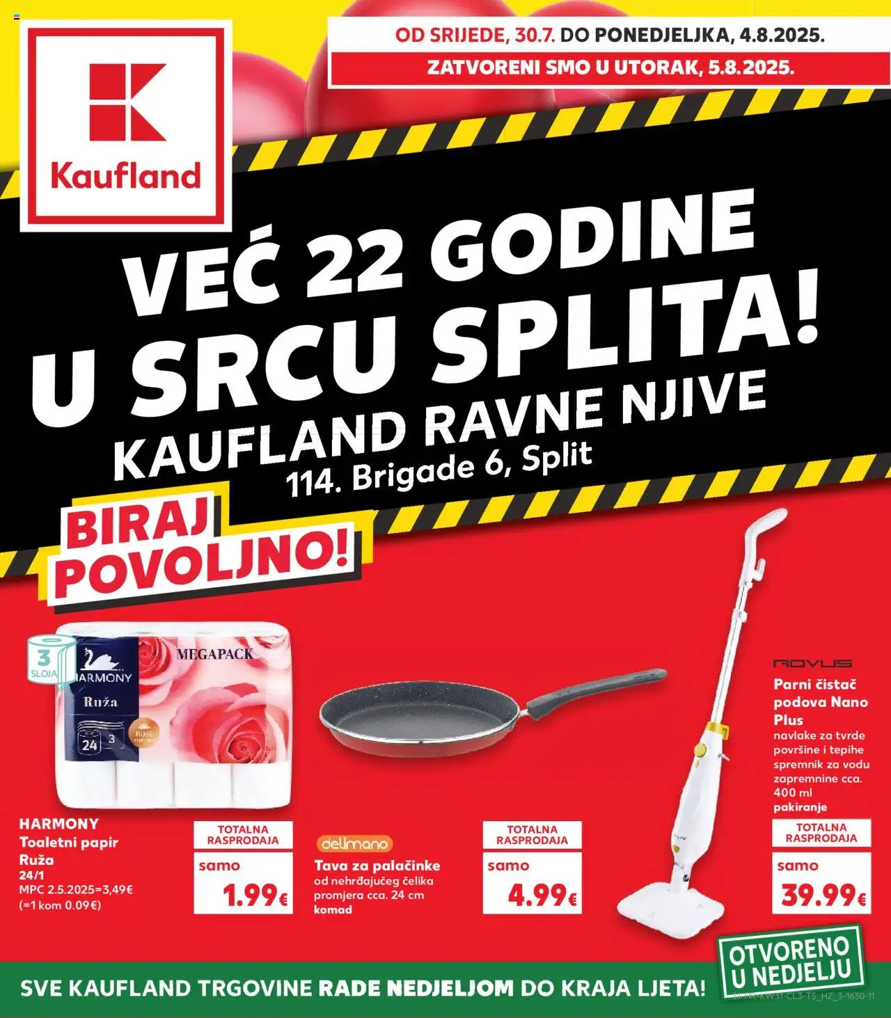 Pregled letka Split-Ravne njive trgovine Kaufland vrijedi od 30.07.2025 - Palacinke, Parni čistač, Ruza, Delimano, Tava, Pan, Toaletni papir
