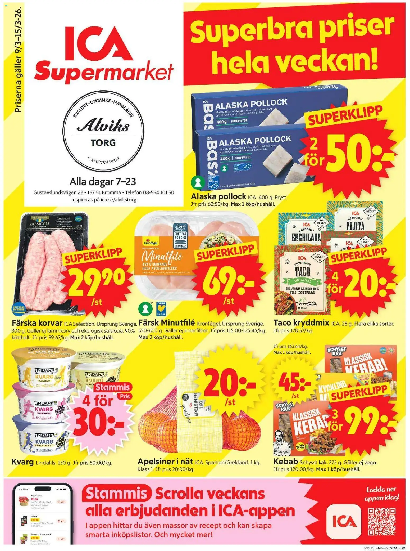 Förhandsgranska reklamblad Bromma från butik ICA Supermarket gäller från 09/03/2026 - Telefon, Kvarg, Köttfärs, Gem, Galler, Salami, Apelsiner, Kycklingfiléer