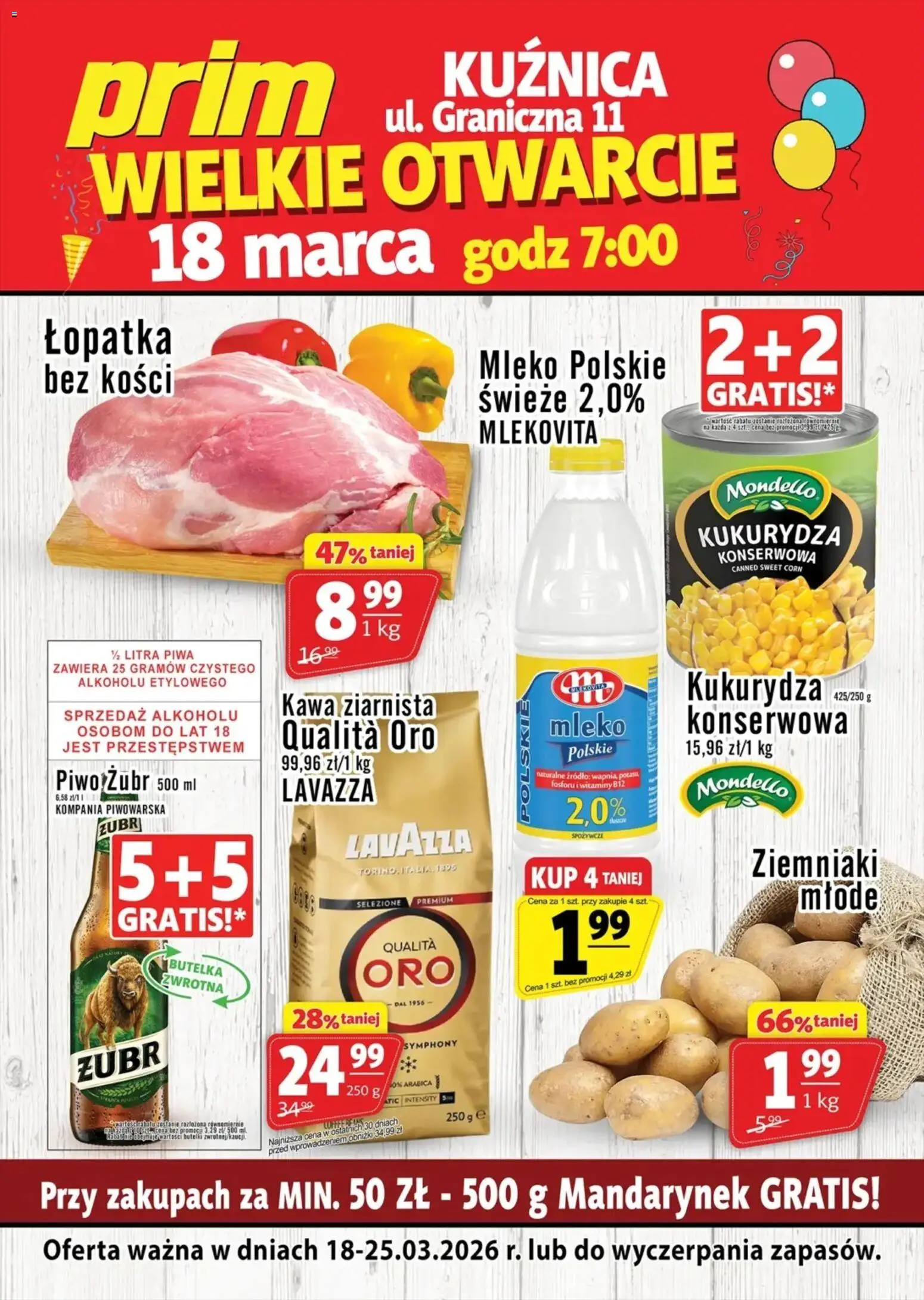 Pogląd gazetki "Prim Market promocja - Wielkie Otwarcie Prim Kuźnica" ze sklepu Prim Market ważnej od 18.03.2026 - Kawa, Piwo, Mleko, Ziemniaki, Kawa ziarnista, Lavazza, Piwo żubr, Kukurydza konserwowa