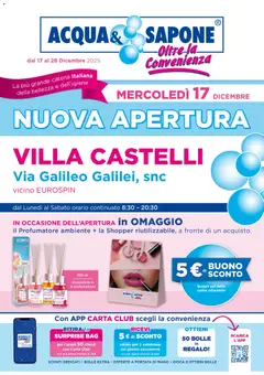 Anteprima dell'opuscolo Volantino Nuova Apertura - Villa Castelli dal negozio Acqua e Sapone valido da 17/12/2025