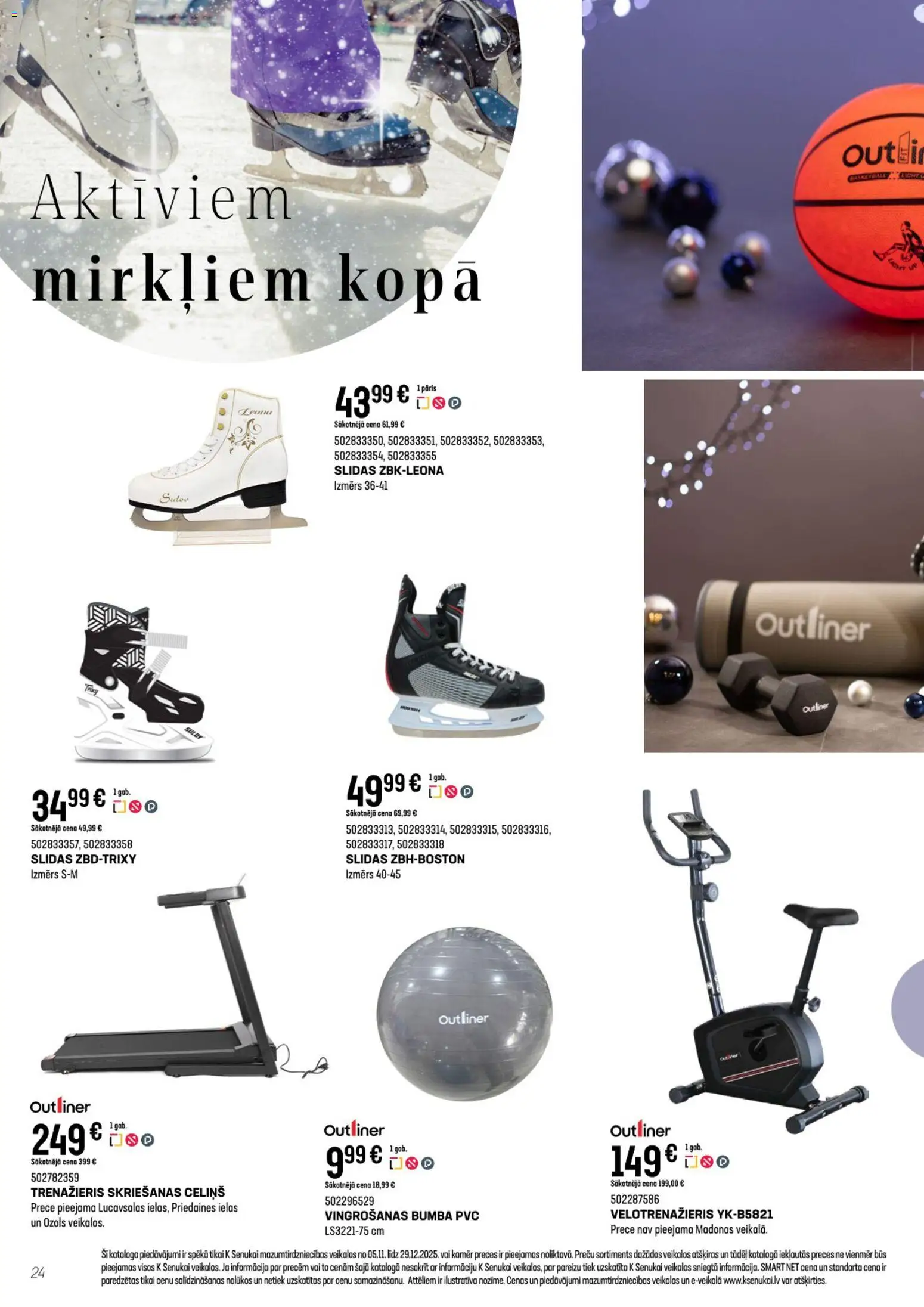 Skatīt K-Senukai akciju bukletu, derīgs no 2025.11.05