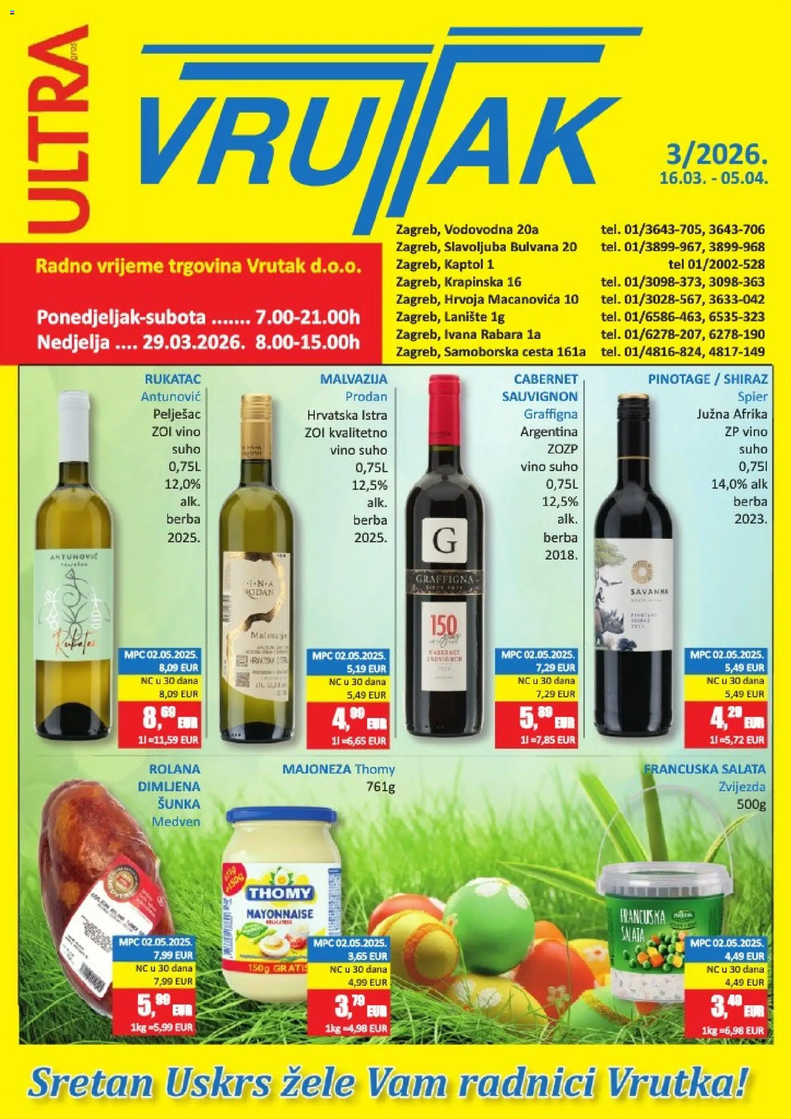 Pregled letka Vrutak Katalog trgovine Vrutak vrijedi od 16.03.2026 - Salata, Vino, Šunka, Majoneza