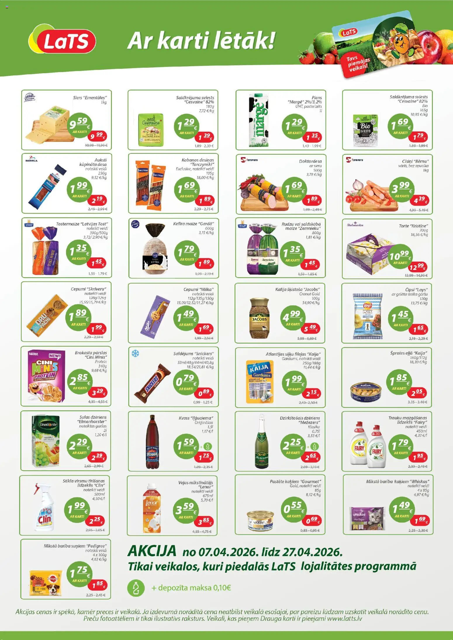 Skatīt Lats akciju bukletu, derīgs no 07.04.2026.