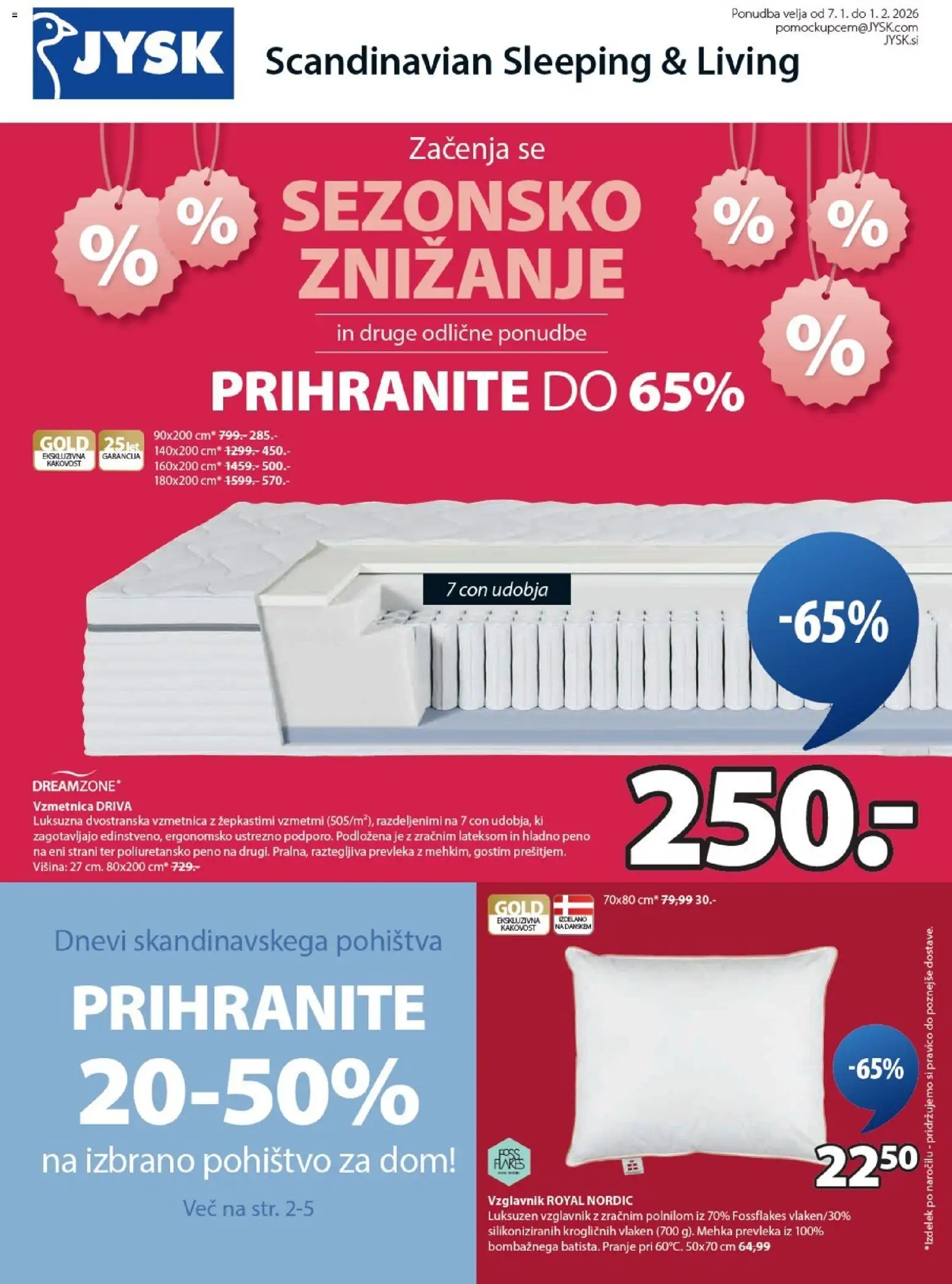 Predogled kataloga iz trgovine JYSK veljaven od 07.01.2026 - Pohištvo, Vzmetnica, Vzglavnik, Prevleka