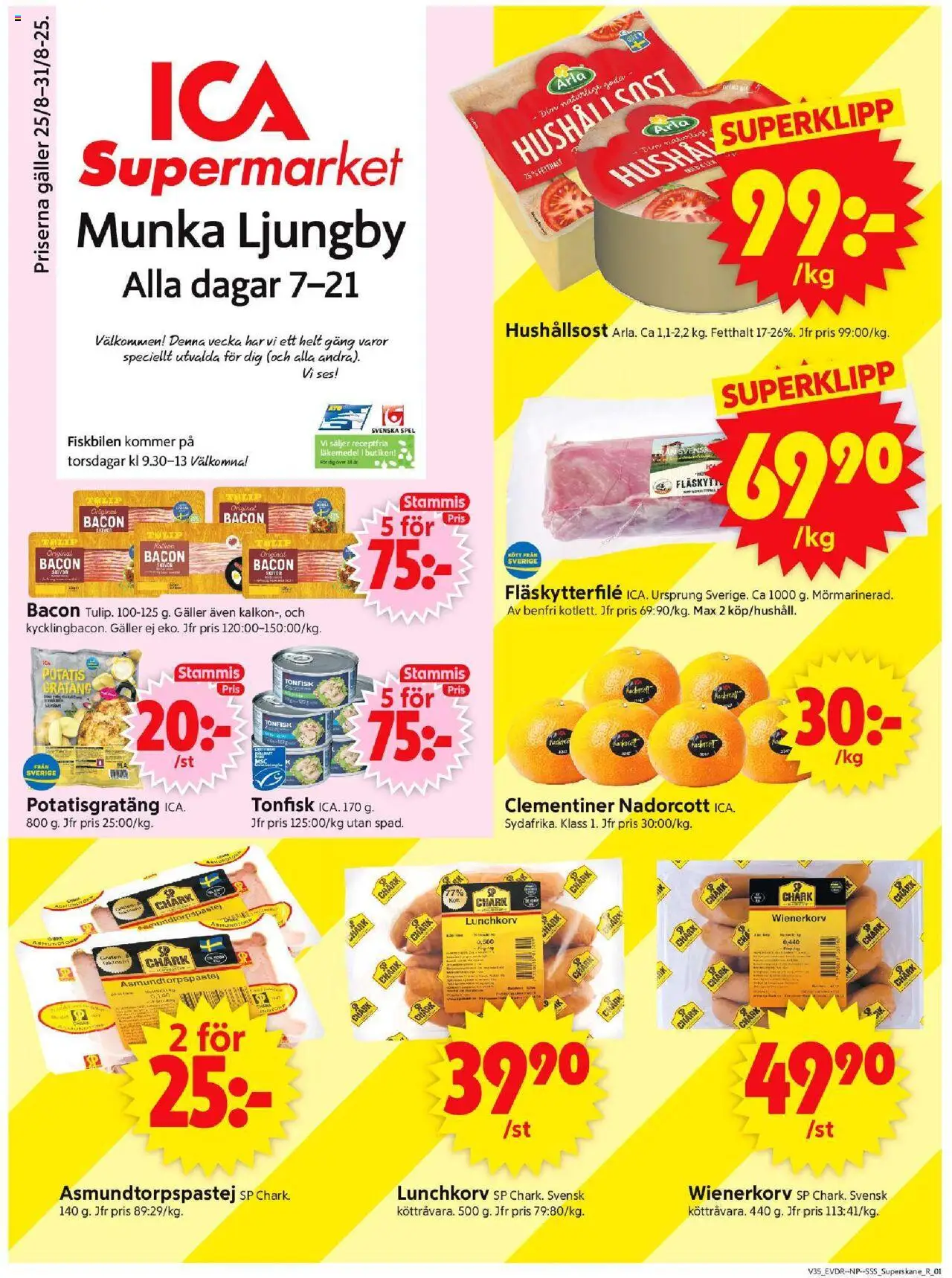 Munka-Ljungby är giltig 25/08 2025 > Veckans Erbjudanden gäller från 25/08/2025 till 31/08/2025 sidnummer 1