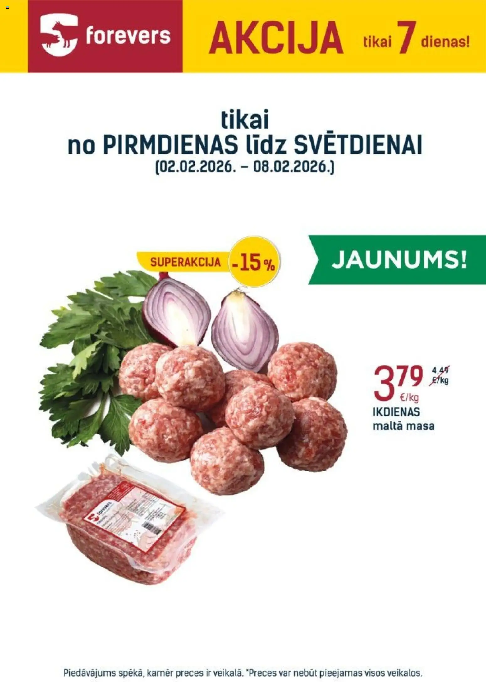 Skatīt Forevers akciju bukletu, derīgs no 02.02.2026.