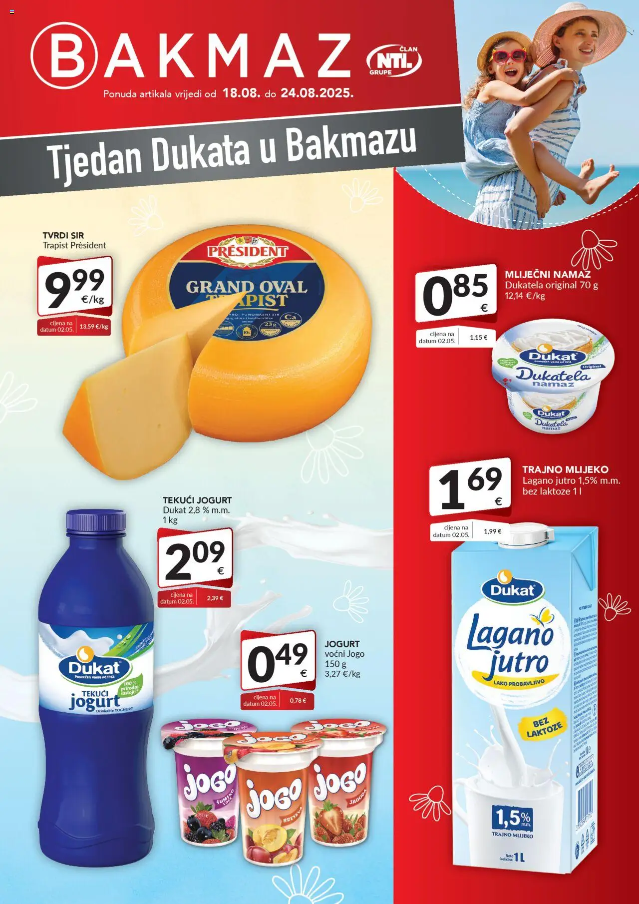 Bakmaz aktualni Tjedan Dukata vrijedi od 18.08.2025 - tjedna akcija broj stranice 1 - Sir, Jogurt, Namaz, Tekuci jogurt, Trapist, Mliječni namaz, Trajno mlijeko, Tvrdi sir