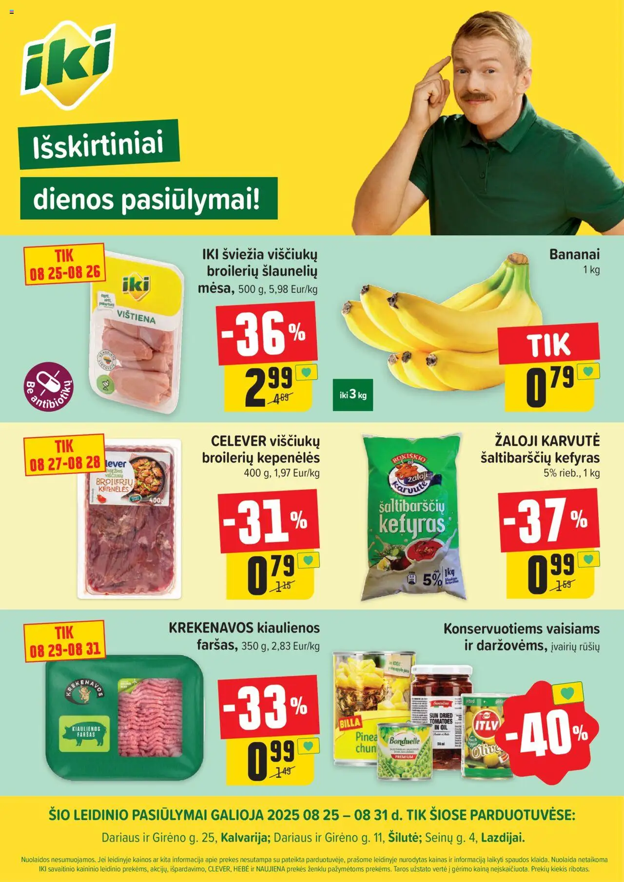 IKI leidinys galioja nuo 2025.08.25 – puslapio numeris 1 - Vištiena, Bananai, Kiaulienos, Viščiukų