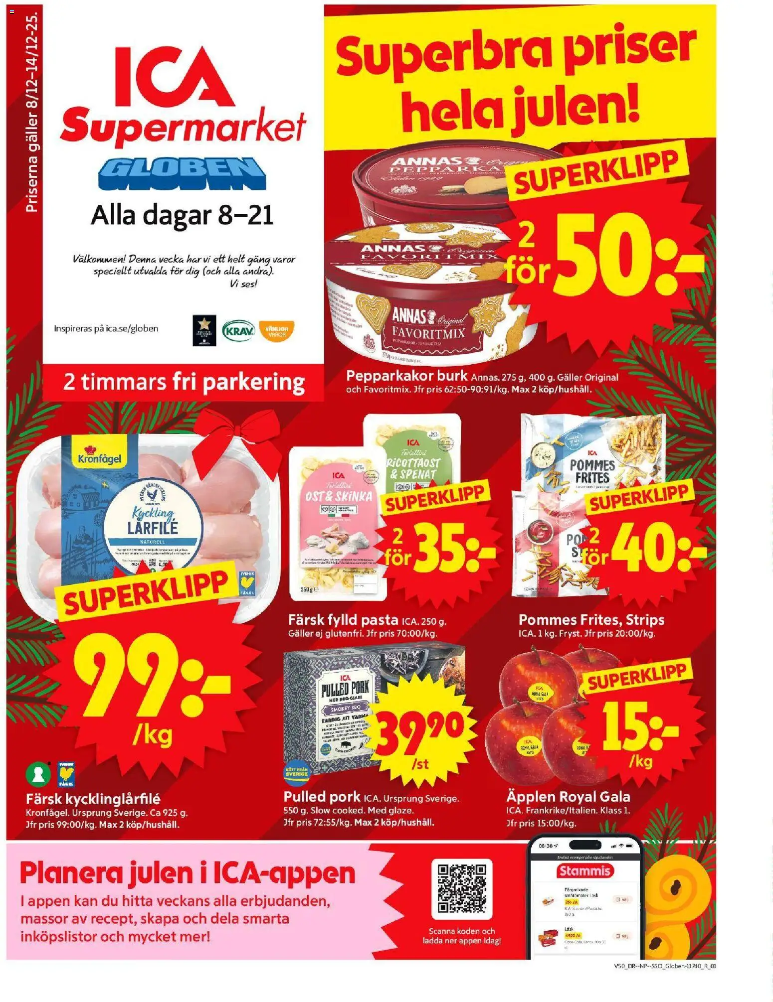 Förhandsgranska reklamblad Stockholm Globen från butik ICA Supermarket gäller från 08/12/2025 - Äpplen, Pasta, Pulled pork, Ost, Pepparkakor, Spenat, Pommes frites, Skinka