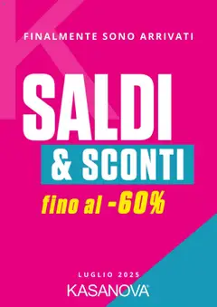 Anteprima dell'opuscolo Volantino Saldi Estate dal negozio Kasanova valido da 11/07/2025