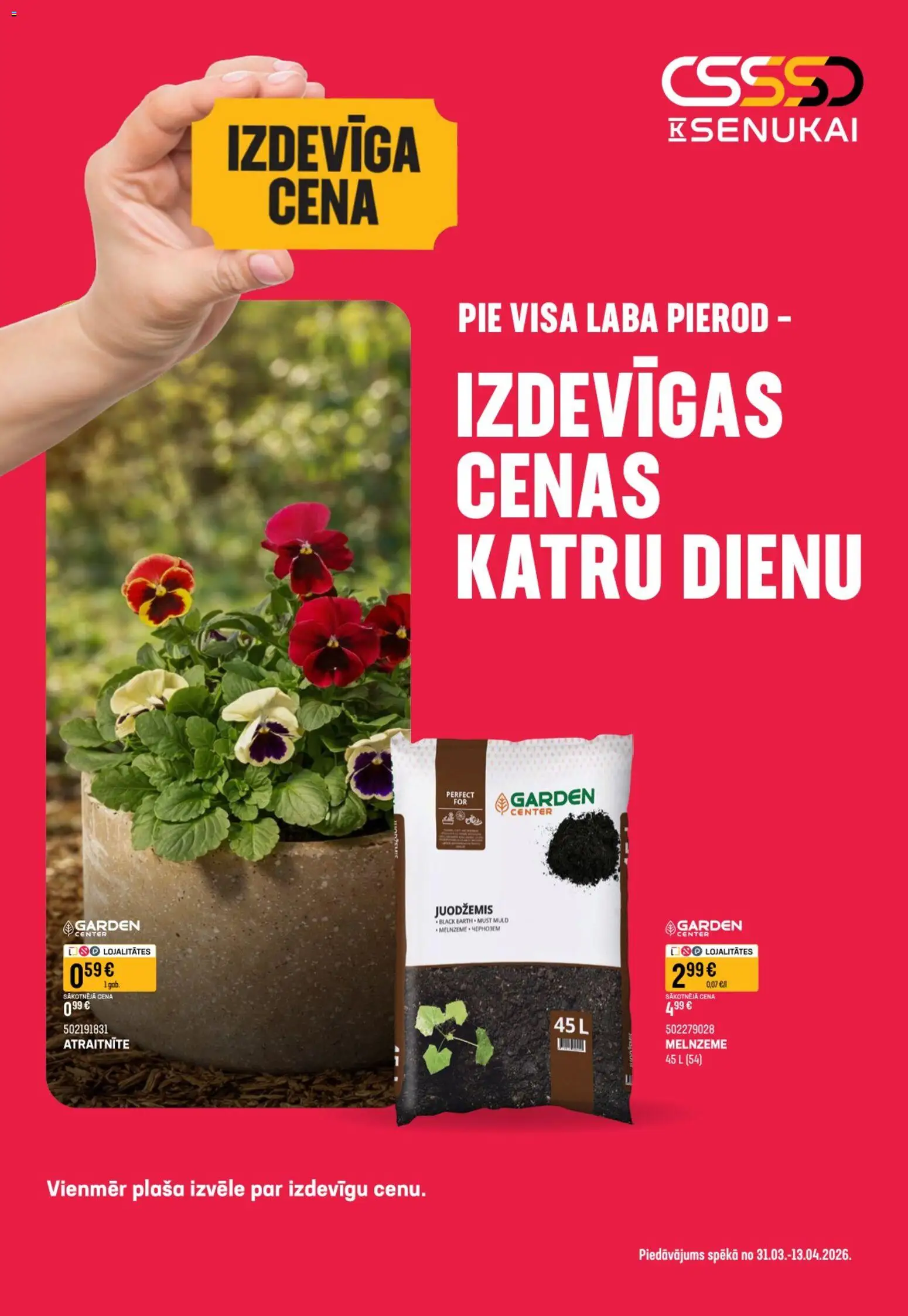 Skatīt K-Senukai akciju bukletu, derīgs no 31.03.2026.