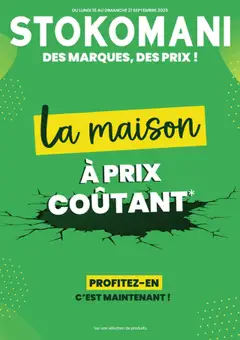 Prévisualisation de Catalogue La maison à prix coûtant du magasin Stokomani formulaire valide 15/09/2025
