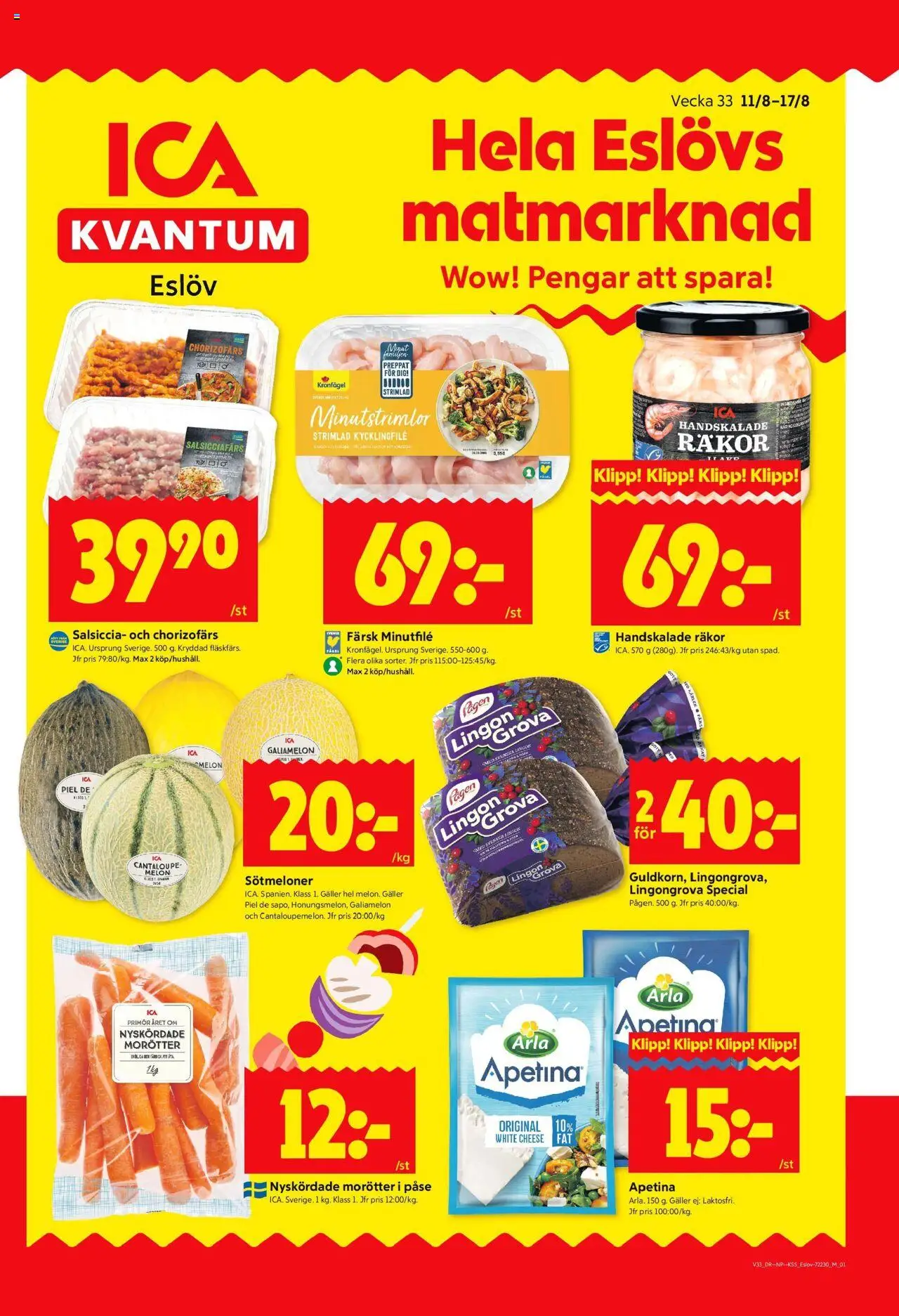 Eslöv är giltig 11/08 2025 > Veckans Erbjudanden gäller från 11/08/2025 till 17/08/2025 sidnummer 1 - Kycklingfile, Räkor, Galler, Cantaloupe, Melon, Lingongrova, Morötter