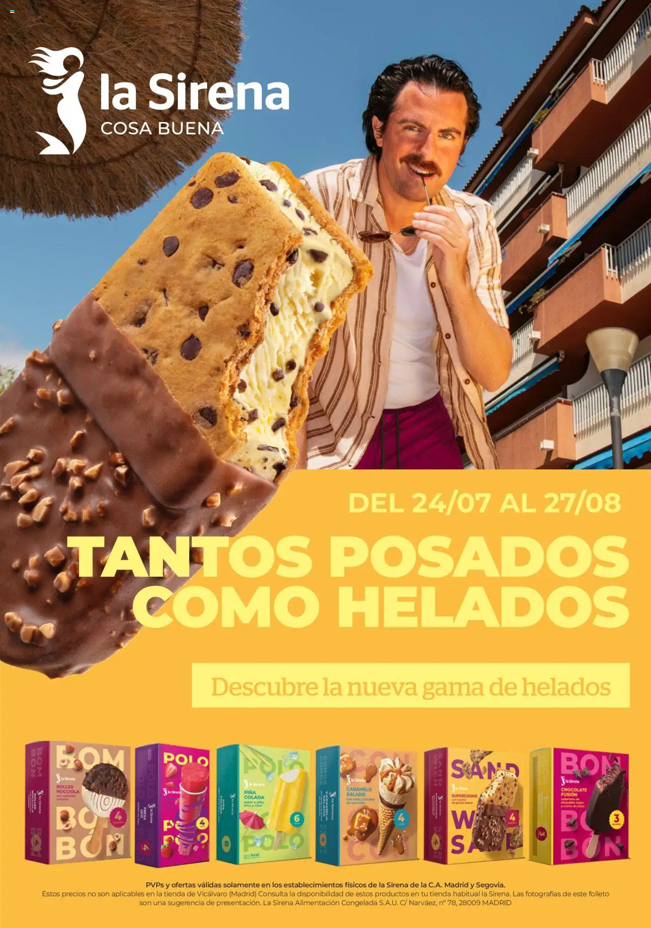 La Sirena Tantos posados como helados > 24/07 - 27/08/2025 > Ofertas