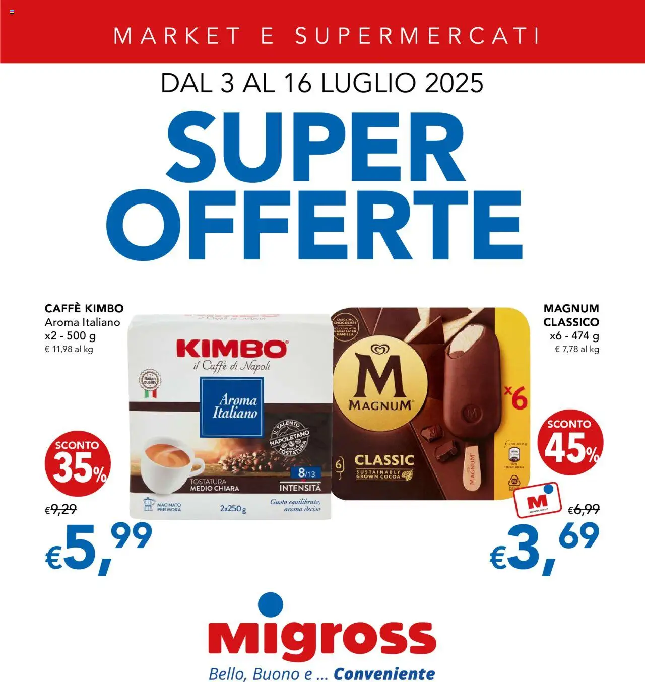 Volantino Migross valido da 03/07/2025 numero di pagina 1 - Caffè, Magnum, Kimbo, Macinato