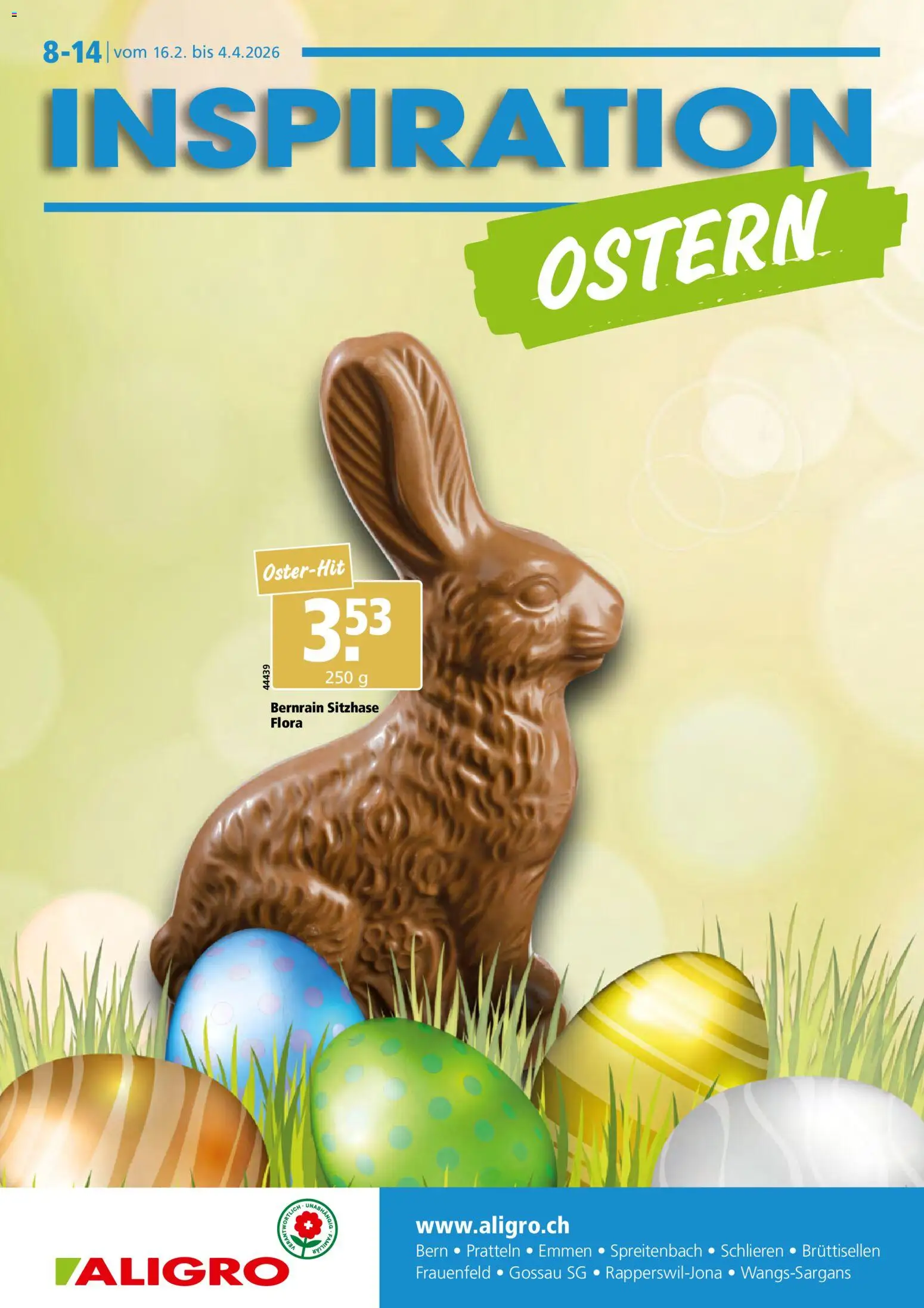 Vorschau des Merkblatts Aktionen Ostern Schlieren, Gossau SG, Frauenfeld, Rapperswil-Jona, Sargans, Bern, Brüttisellen, Pratteln, Emmen, Spreitenbach vom Shop Aligro gültig von 16.02.2026 bis 04.04.2026