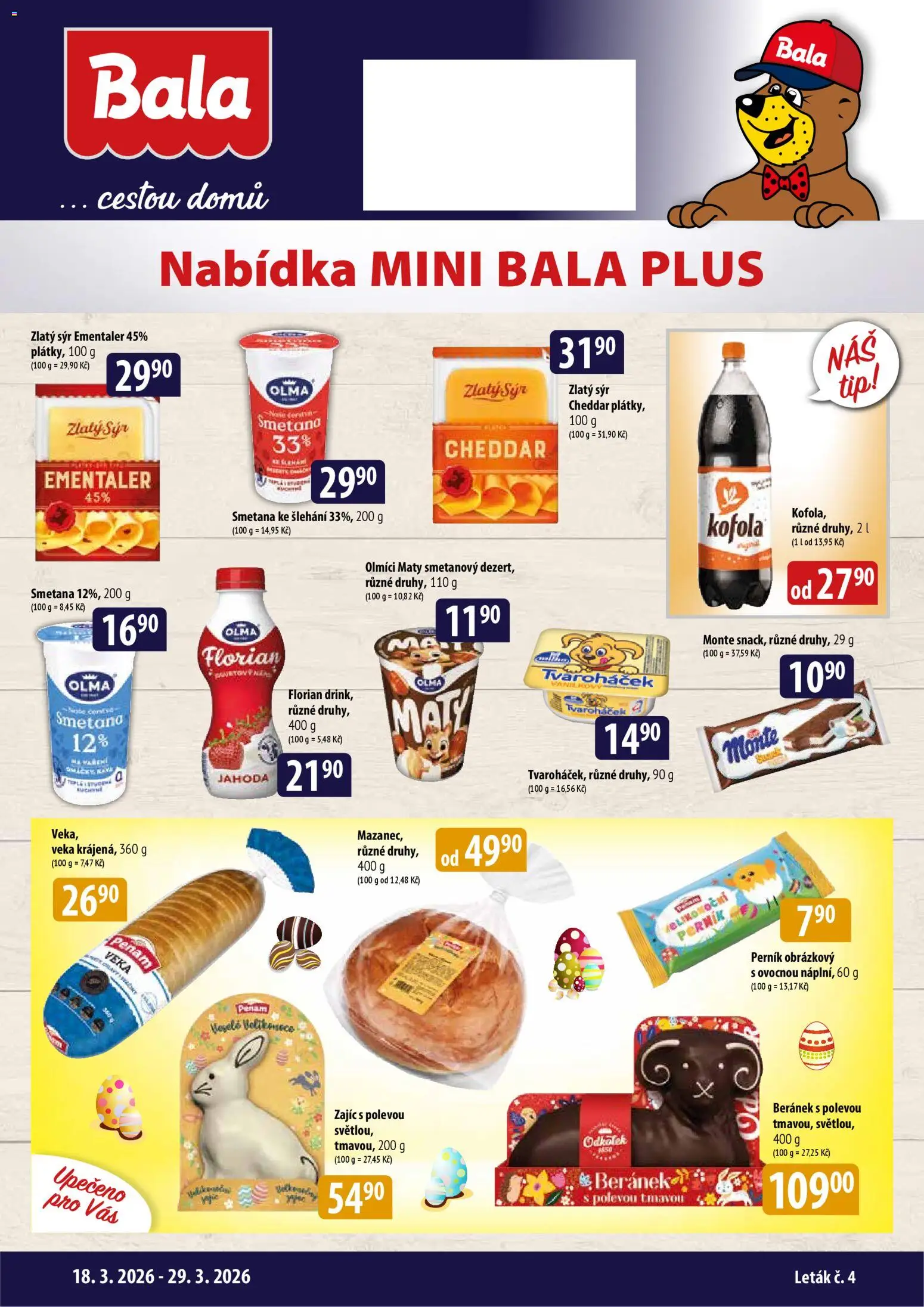 Náhled nabídky: BALA BALA malý leták platný od 18.03.2026 - Sýr, Kofola, Smetana, Perník, Smetana ke šlehání, Cheddar, Veka, Tvaroháček
