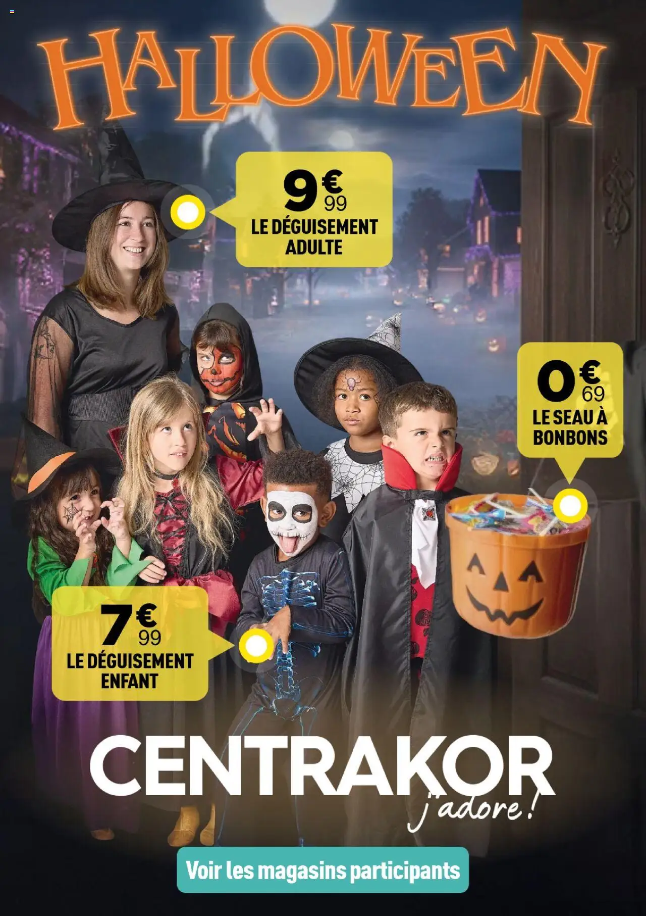 Prévisualisation de Halloween - Des bonbons ou un sort du magasin Centrakor formulaire valide 13/10/2025 - Bonbons, Déguisement adulte, Déguisement enfant