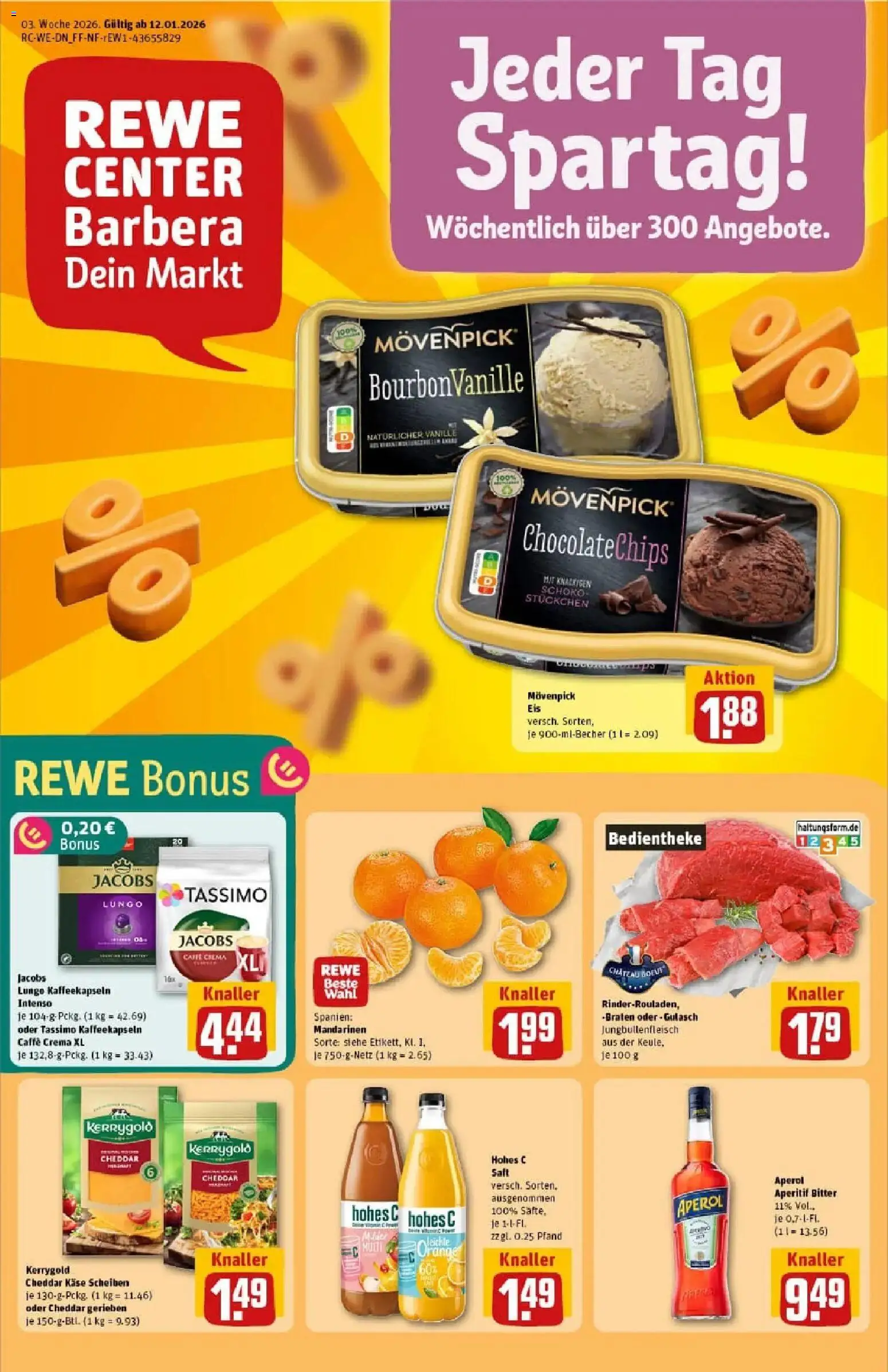 Vorschau von dem Prospekt des Geschäftes Rewe, gültig ab dem 11.01.2026 - Eis, Aperol, Gulasch, Tassimo, Mandarinen, Movenpick eis, Saft, Hohes c