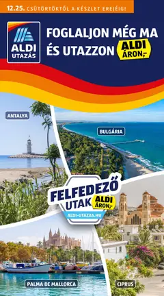 Aldi - Utazás katalógus megtekintése, amely érvényes 2025.12.25.-től