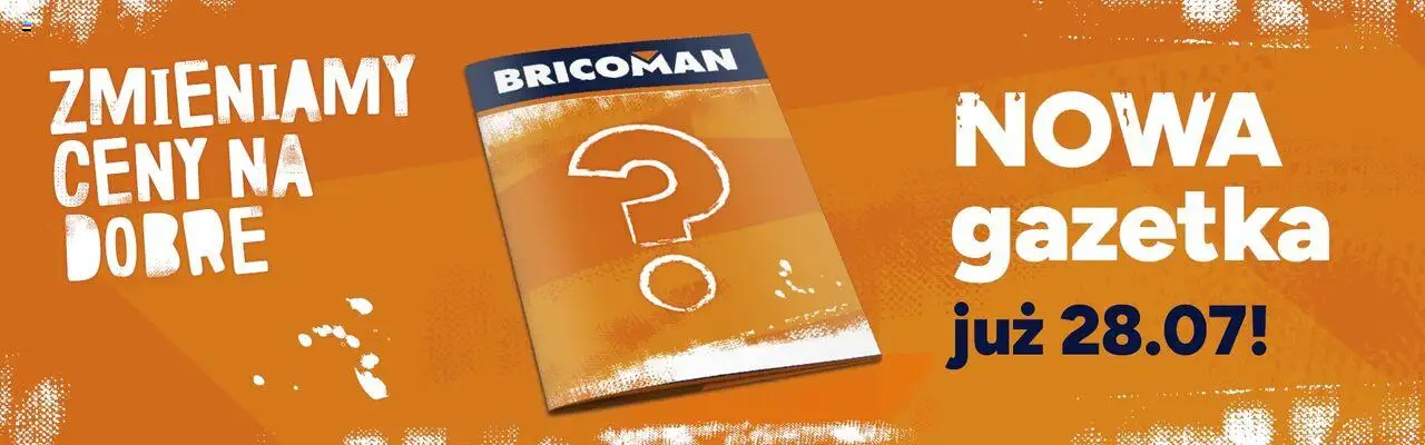 Bricoman Gazetka od 22.07.2025 - Nowa Gazetka - Numer strony 1