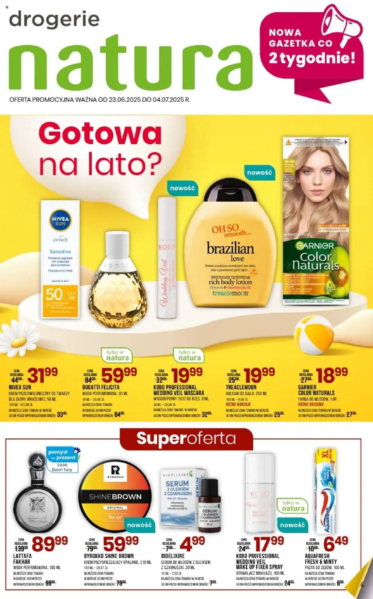 Drogerie Natura Gazetka od 23.06.2025 - Nowa Gazetka - Numer strony 1 - Garnier, Pasta, Body, Krem, Fixer, Lotion, Woda
