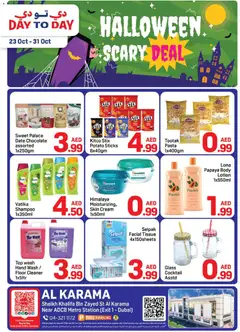 Preview of the catalogue Halloween Deals - Al Karama, Dubai Branch of store Day to Day valid from 23 Oct, 2025