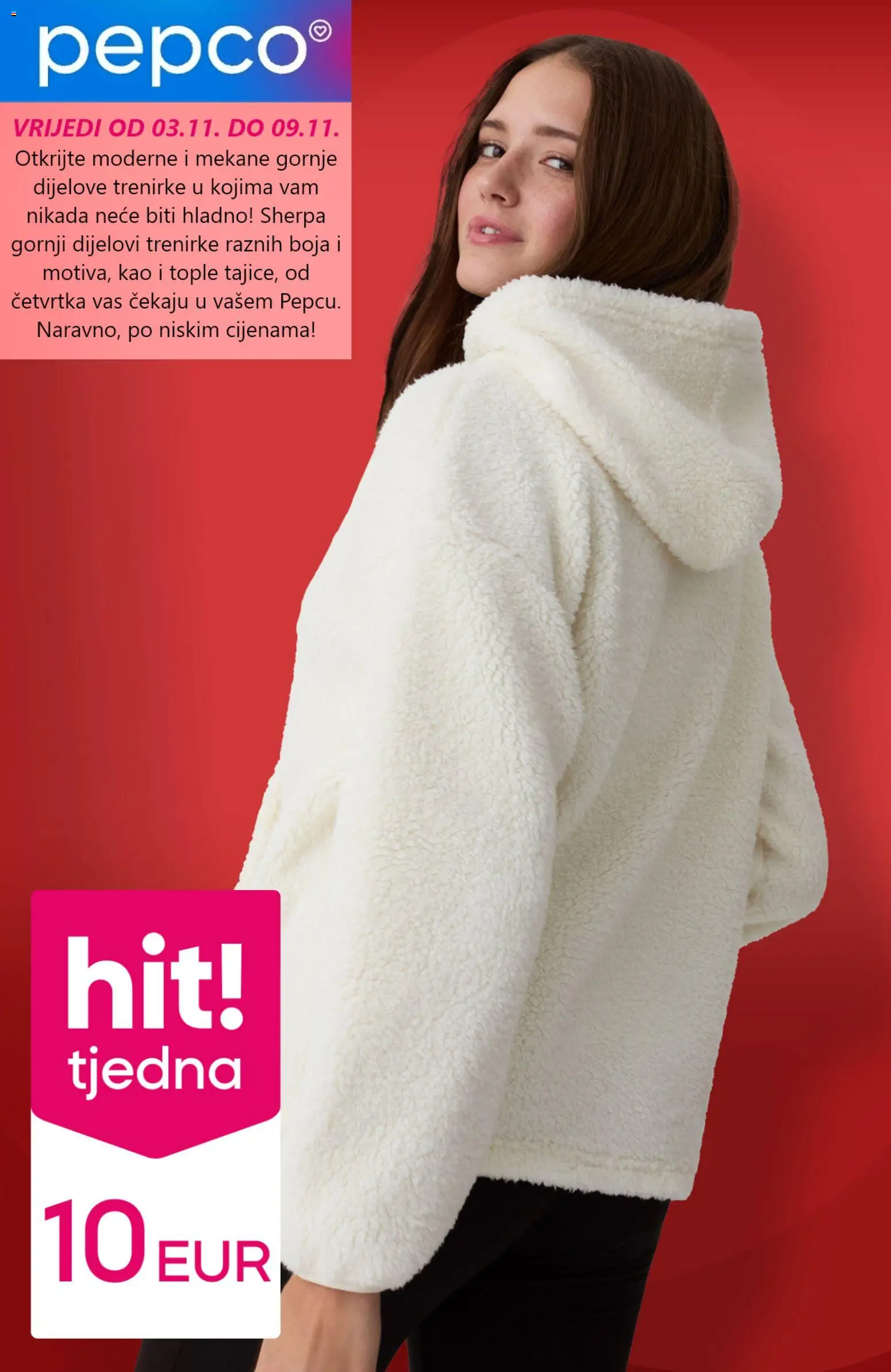 Pregled letka Katalog trgovine Pepco vrijedi od 03.11.2025