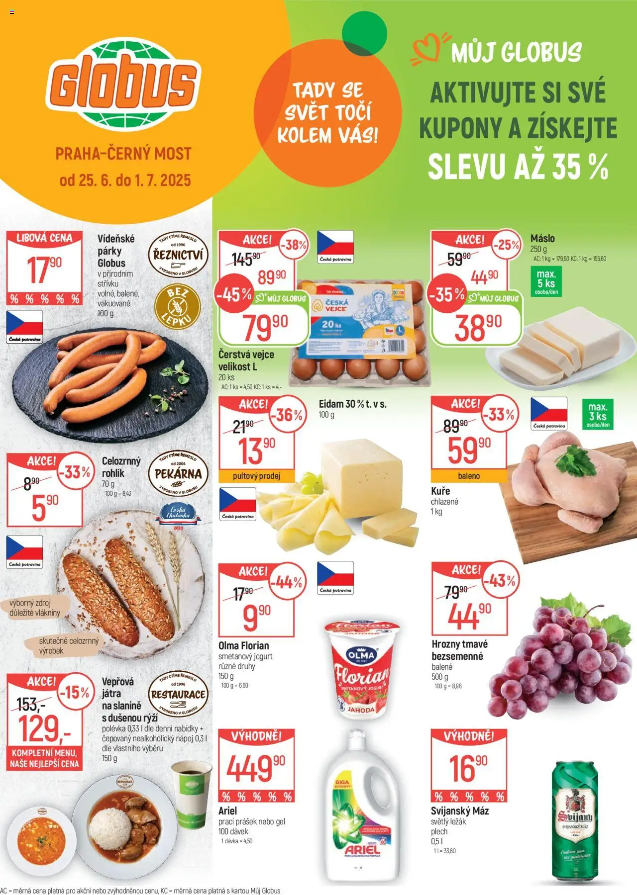  Globus leták od 25.06.2025 >> Akční nabídka "Praha Černý Most" - Svijany, Párky, Prací Prášek, Hrozny, Vepřová játra, Svijanský Máz, Vídeňské párky, Kuře chlazené