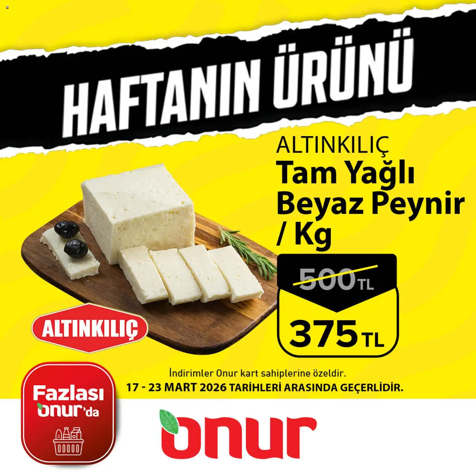 Onur Market Onur Market - Haftanın Ürünü 17.03.2026 - Broşürünün önizlemesi - Peynir