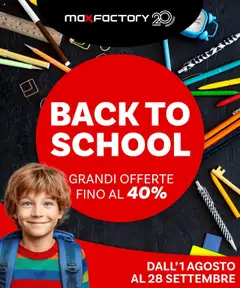 Anteprima dell'opuscolo Back to school dal negozio Max Factory valido da 31/07/2025