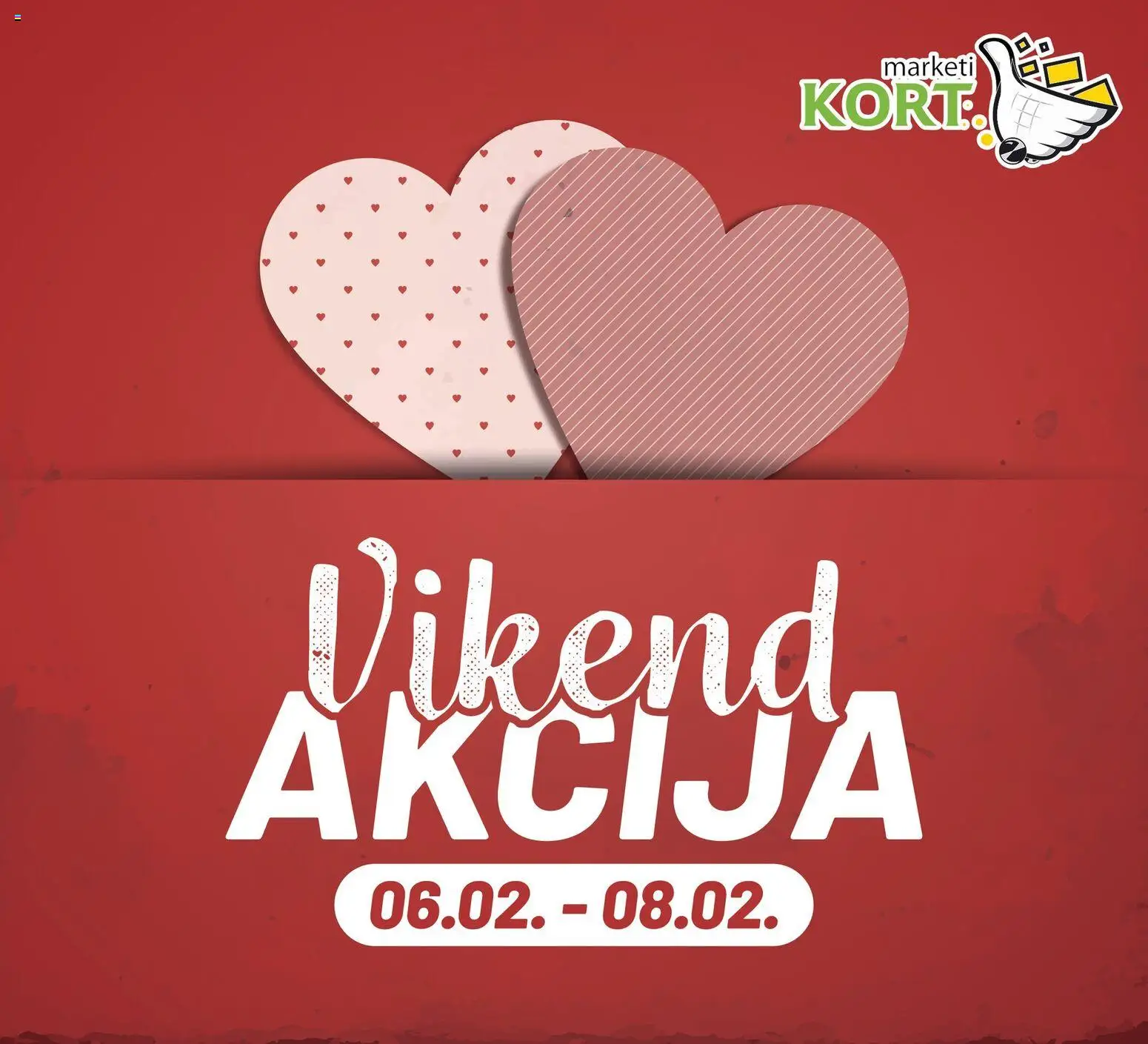 Pregled letka Vikend akcije trgovine Kort Marketi vrijedi od 06.02.2026