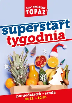 Pogląd gazetki "Superstart tygodnia" ze sklepu Topaz ważnej od 08.12.2025