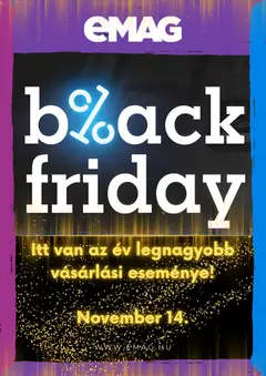 eMAG - Black Friday megtekintése, amely érvényes 2025.11.14.-től